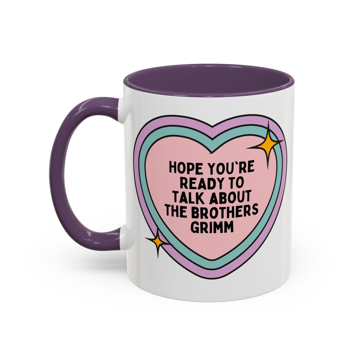 Hope You're Ready to Talk About The Brothers Grimm Book Lover Coffee Mug, Funny Fairy Tale Reader 11 Oz Mug, European Folklore Gift for Romance Reader