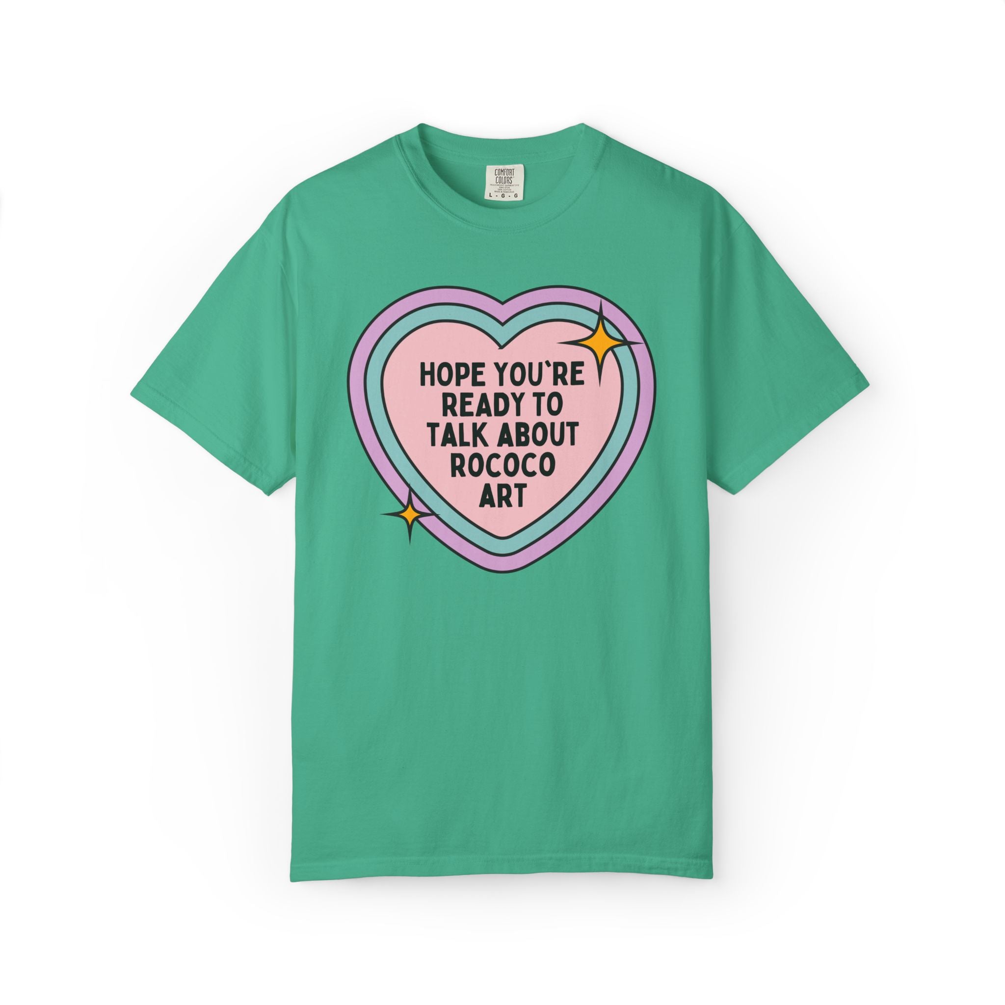 Hope You're Ready to Talk About Rococo Art History Tee Shirt, 18th Century French and European Art History Buff Late Baroque Maximalist T-Shirt