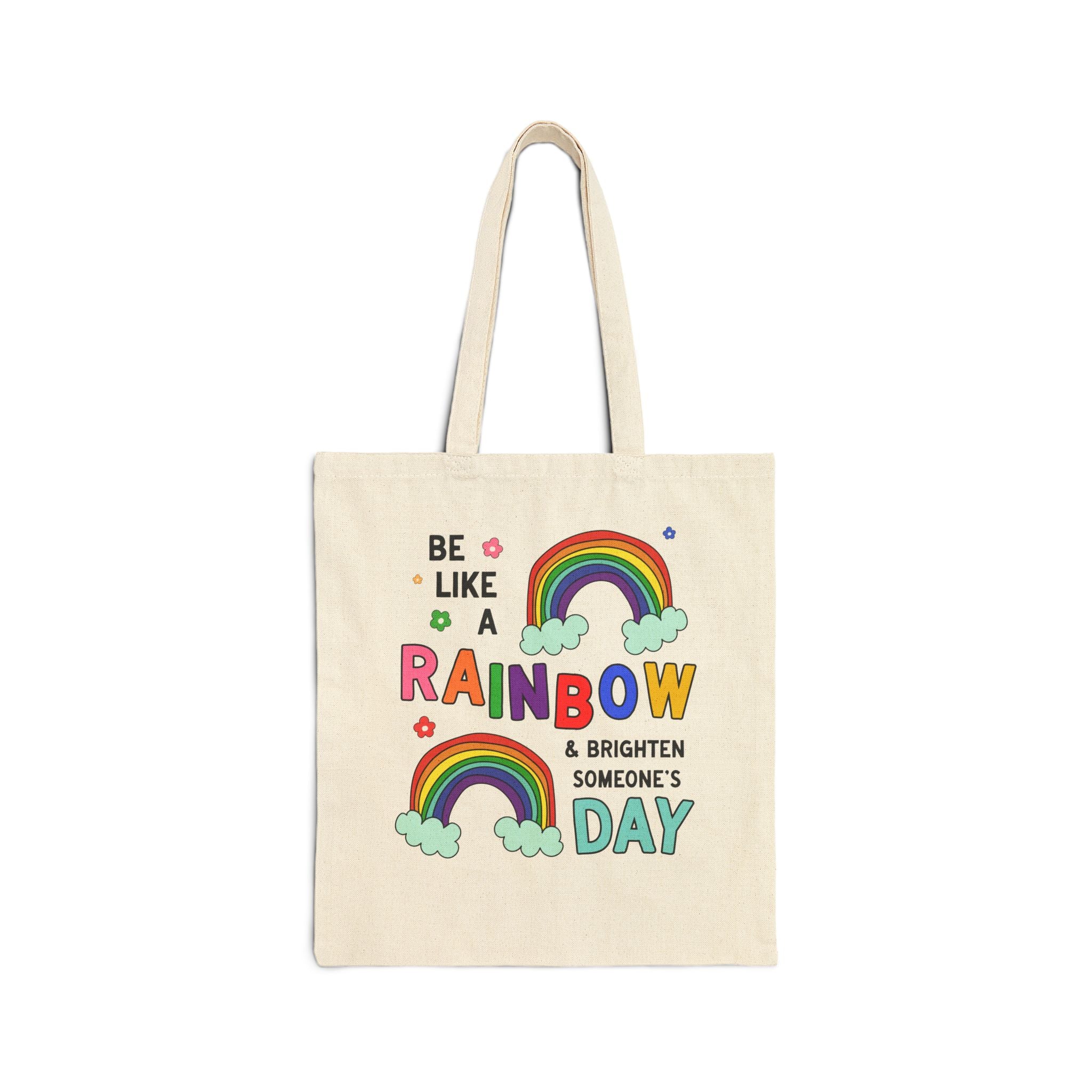 Colorful Positive Affirmation Tote Bag: Be Like a Rainbow and Brighten Someone's Day | Cute Matching Teacher or Preschool Office Staff Tote