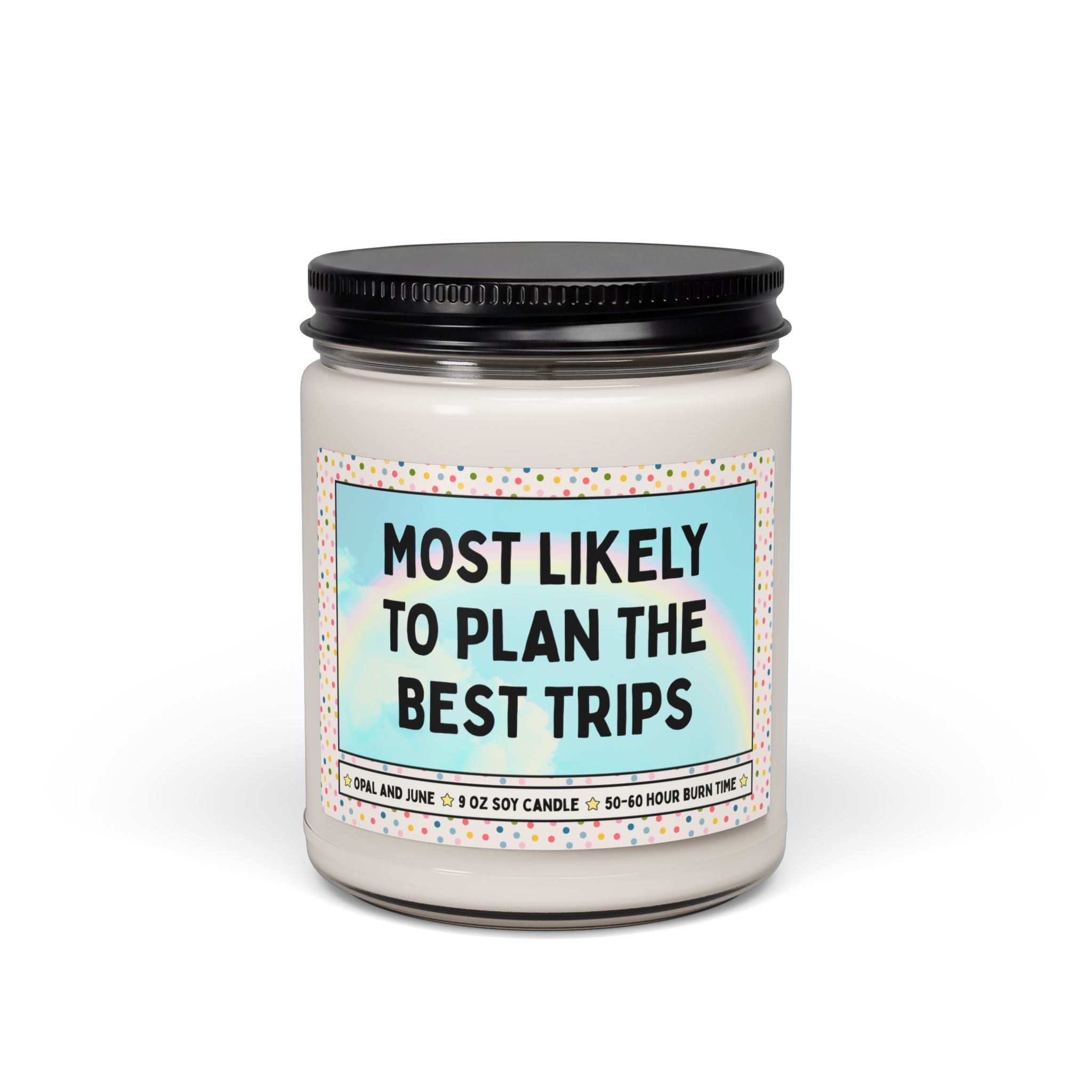 Most Likely to Plan the Best Trips: 9 Oz Soy Candle for Mom or Family Member Who Loves to Travel, Funny Thank You Gift for Friend Trip