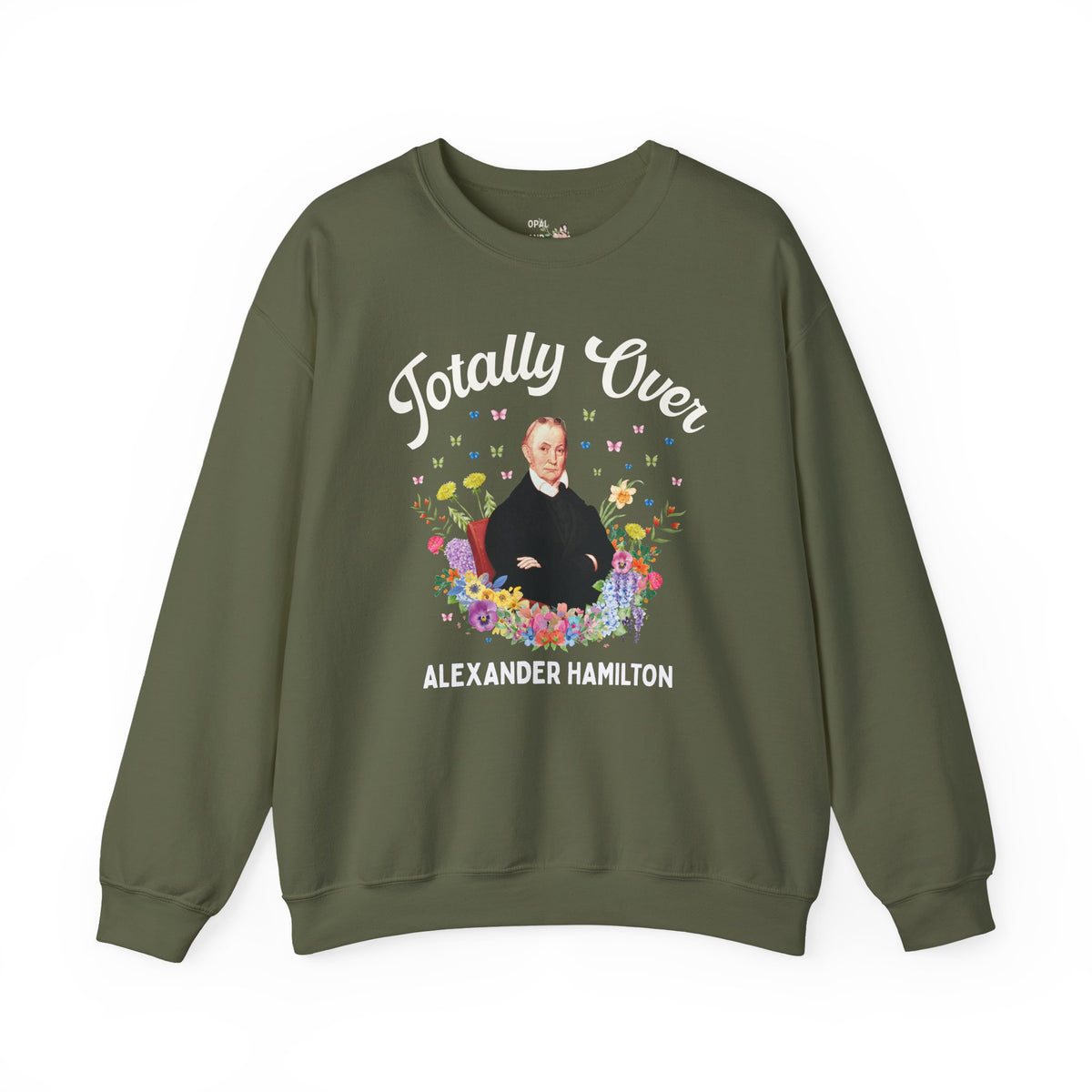 Aaron Burr American History Buff Sweatshirt: Totally Over Alexander Hamilton, Early US Revolutionary War History Crewneck