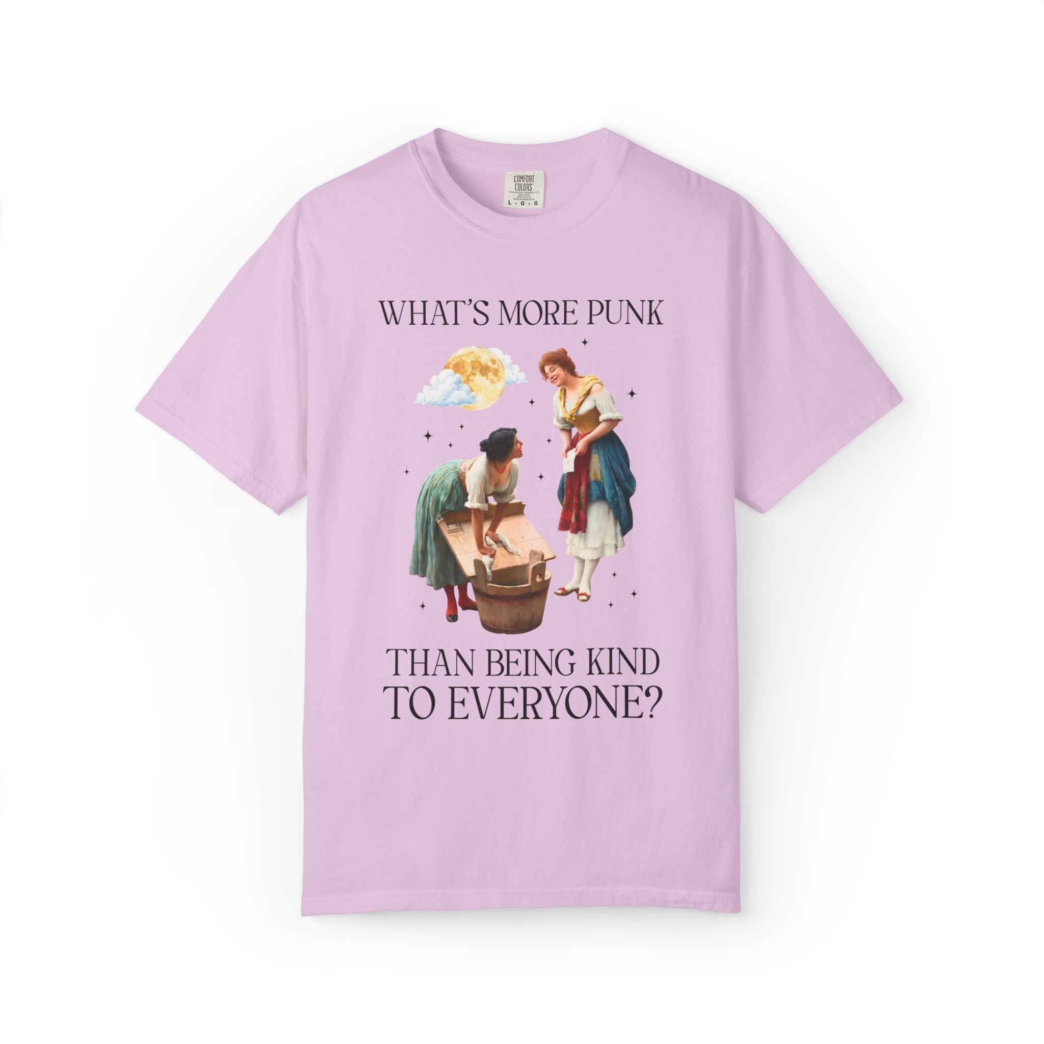 Funny Art History Tee: What's More Punk Than Being Kind to Everyone | Dopamine Dressing Maximalist T-Shirt, Painting of Women, Museum Lover