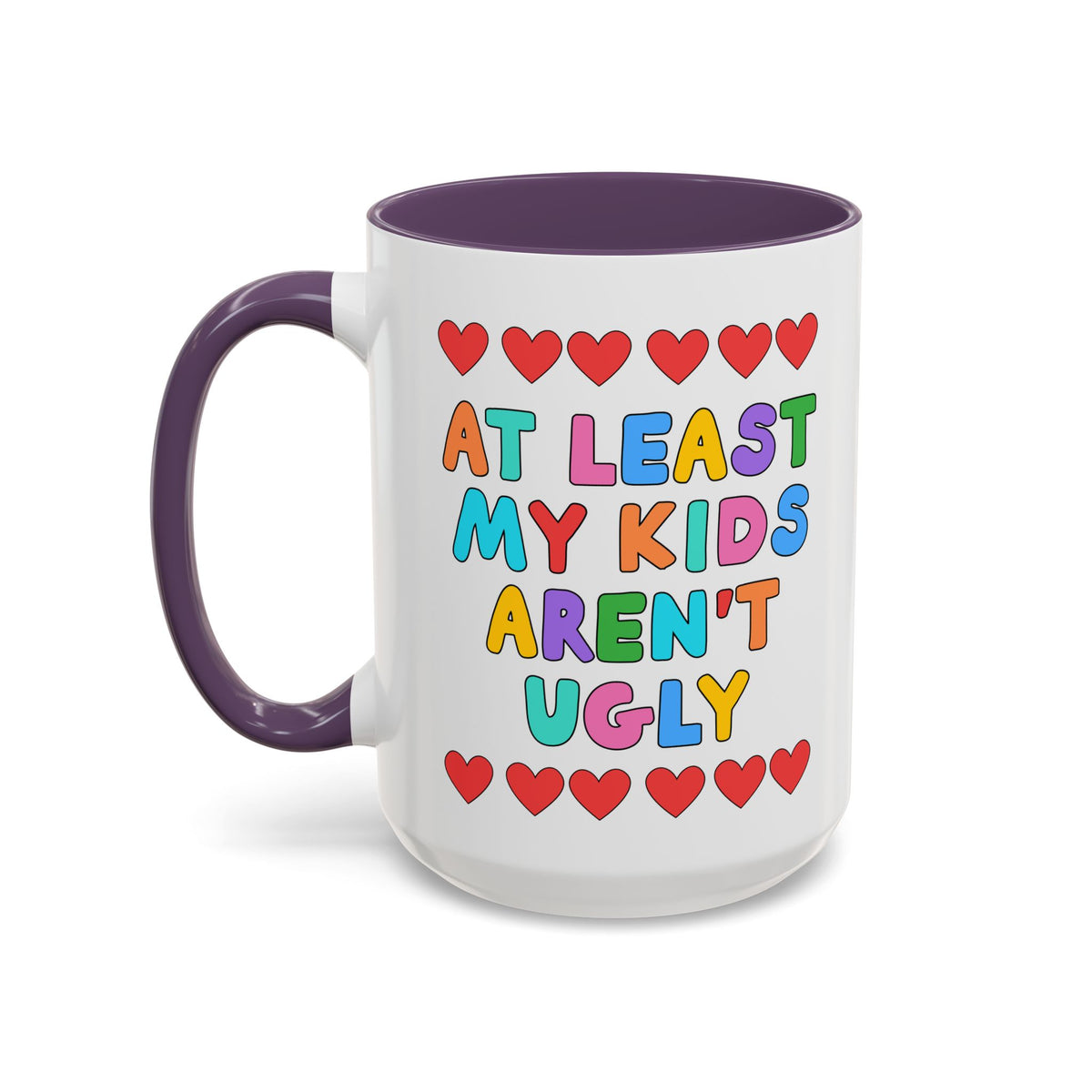 At Least My Kids Aren't Ugly