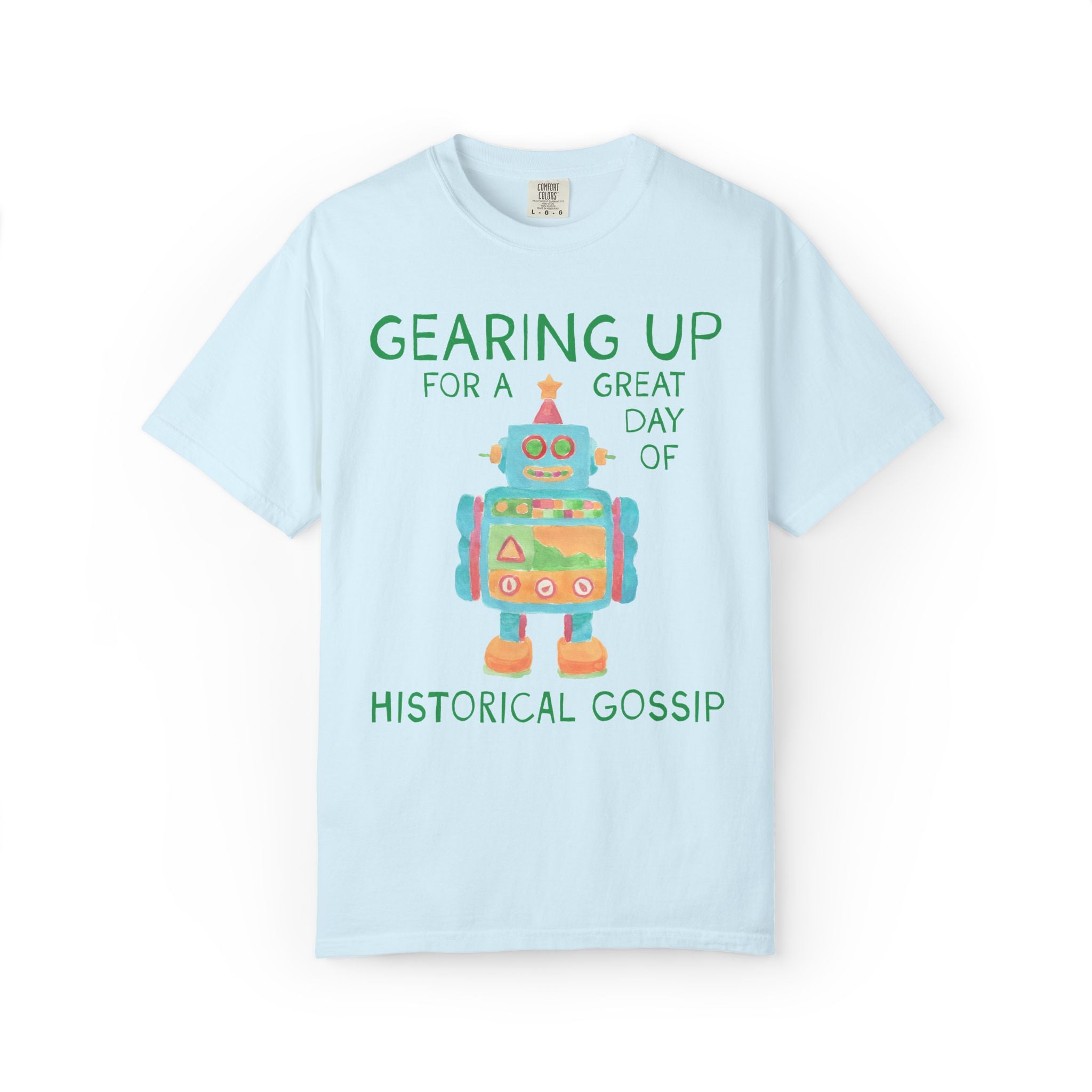 History Teacher Tee Shirt with Cute Little Robot: Gearing Up for a Great Day, Funny Science Lover Robotics Tee for New School Year