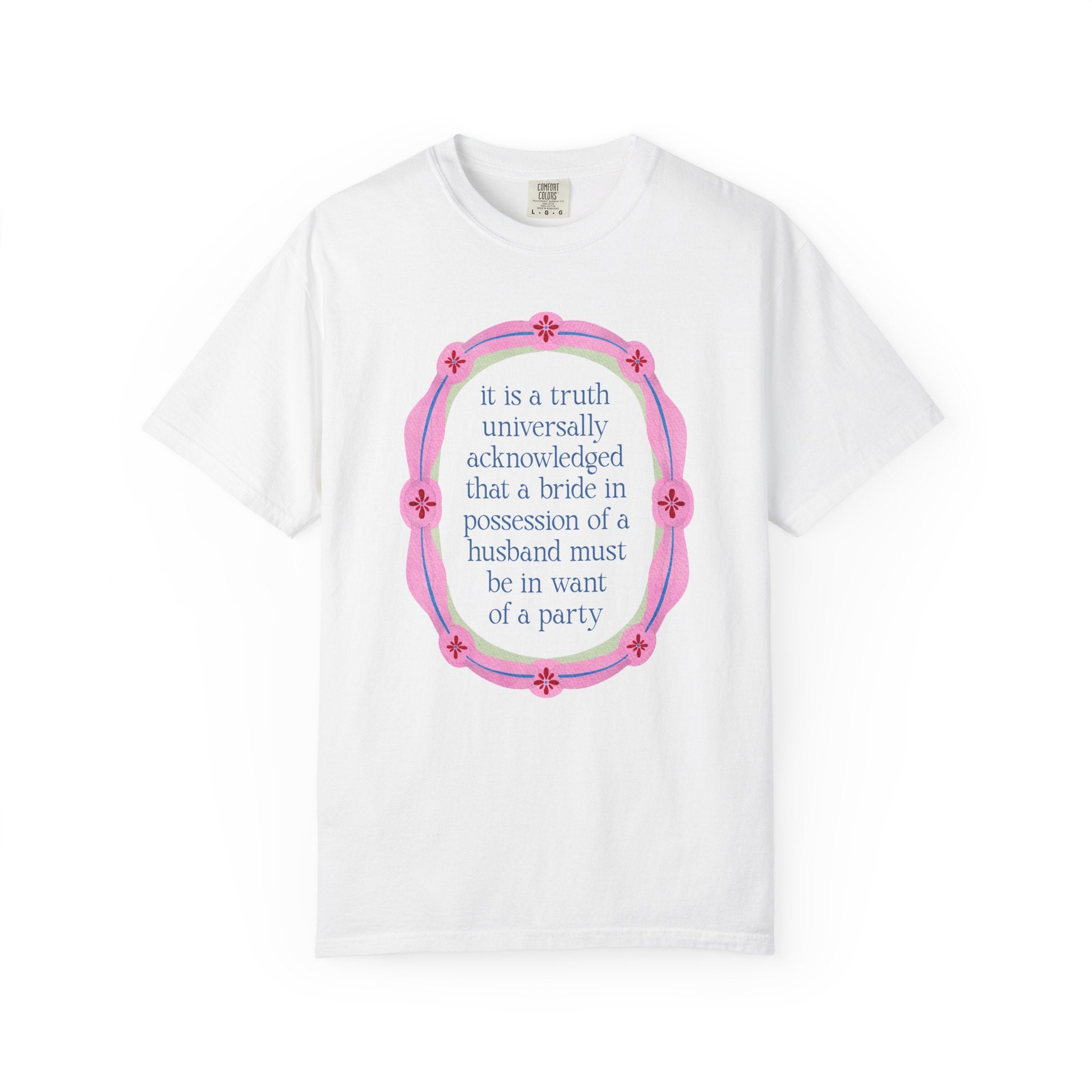 Jane Austen Bachelorette Tee Shirt for Romance Reader or Book Lover: Floral Pride and Prejudice T-Shirt, Matching Bride and Bachelorette Tee