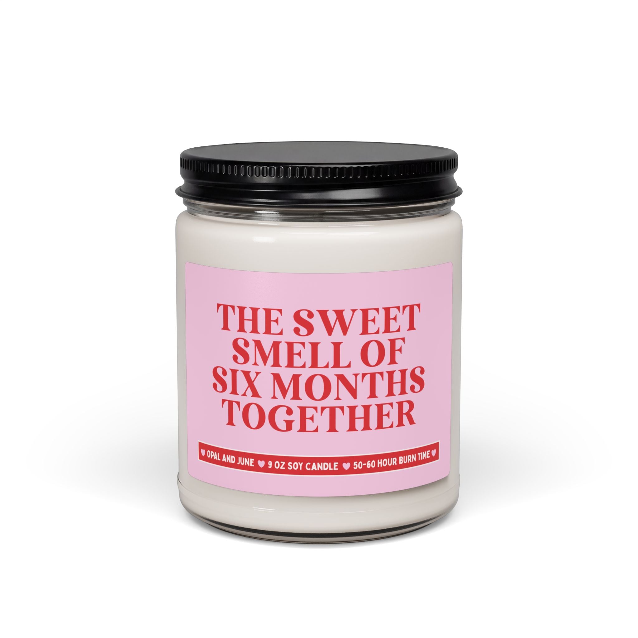 The Sweet Smell Six Months Together