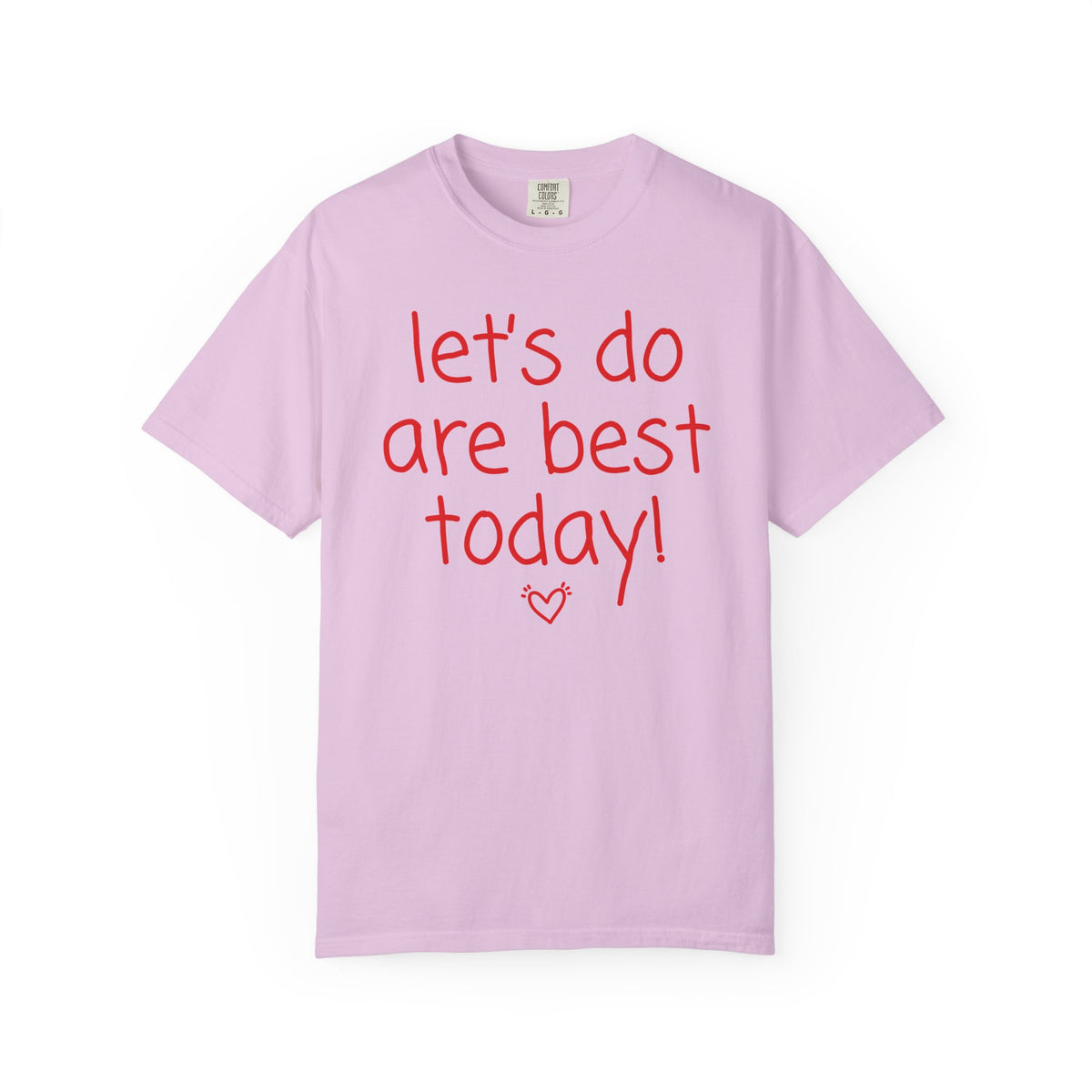 Let's Do Are Best Today!