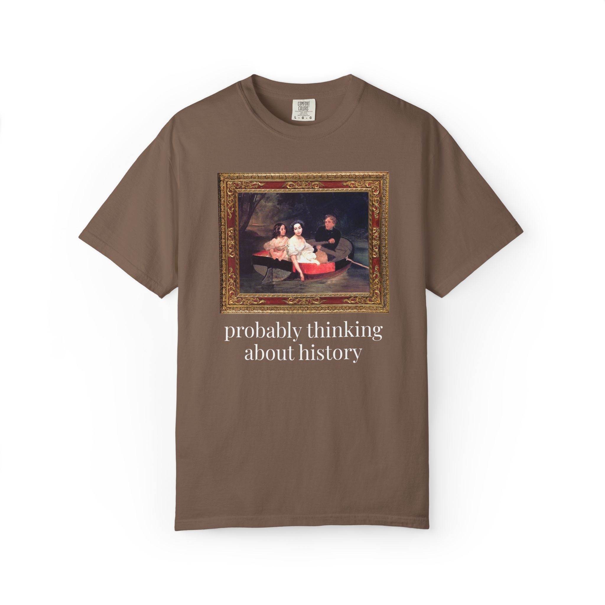 Probably Thinking About History Tee Shirt with Famous Painting: Cute Art History Buff or History Professor T-Shirt for History Lover