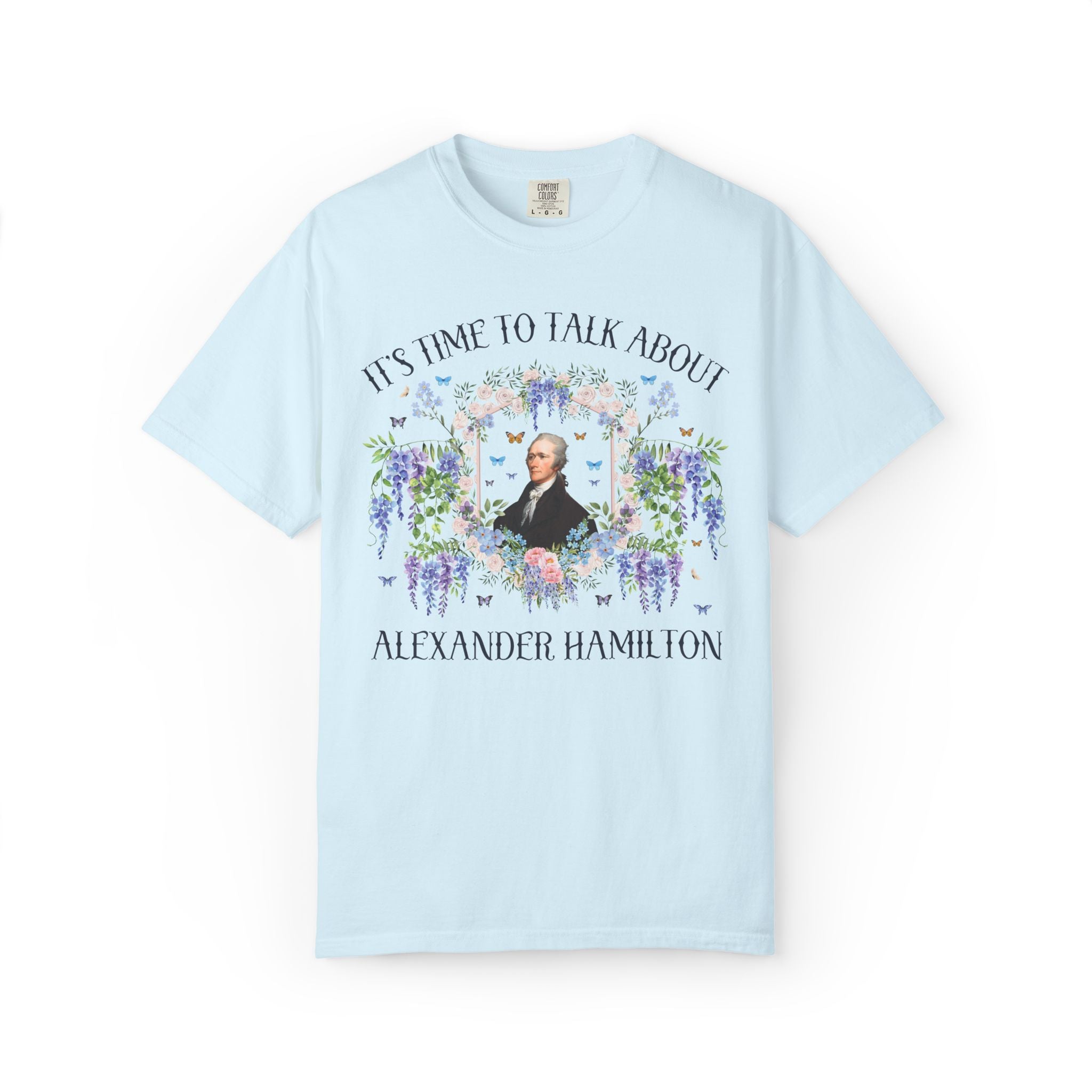 Alexander Hamilton US History T-Shirt with Flowers: 18th Century American History, 1700s and 1800s US Revolutionary War History Teacher Tee