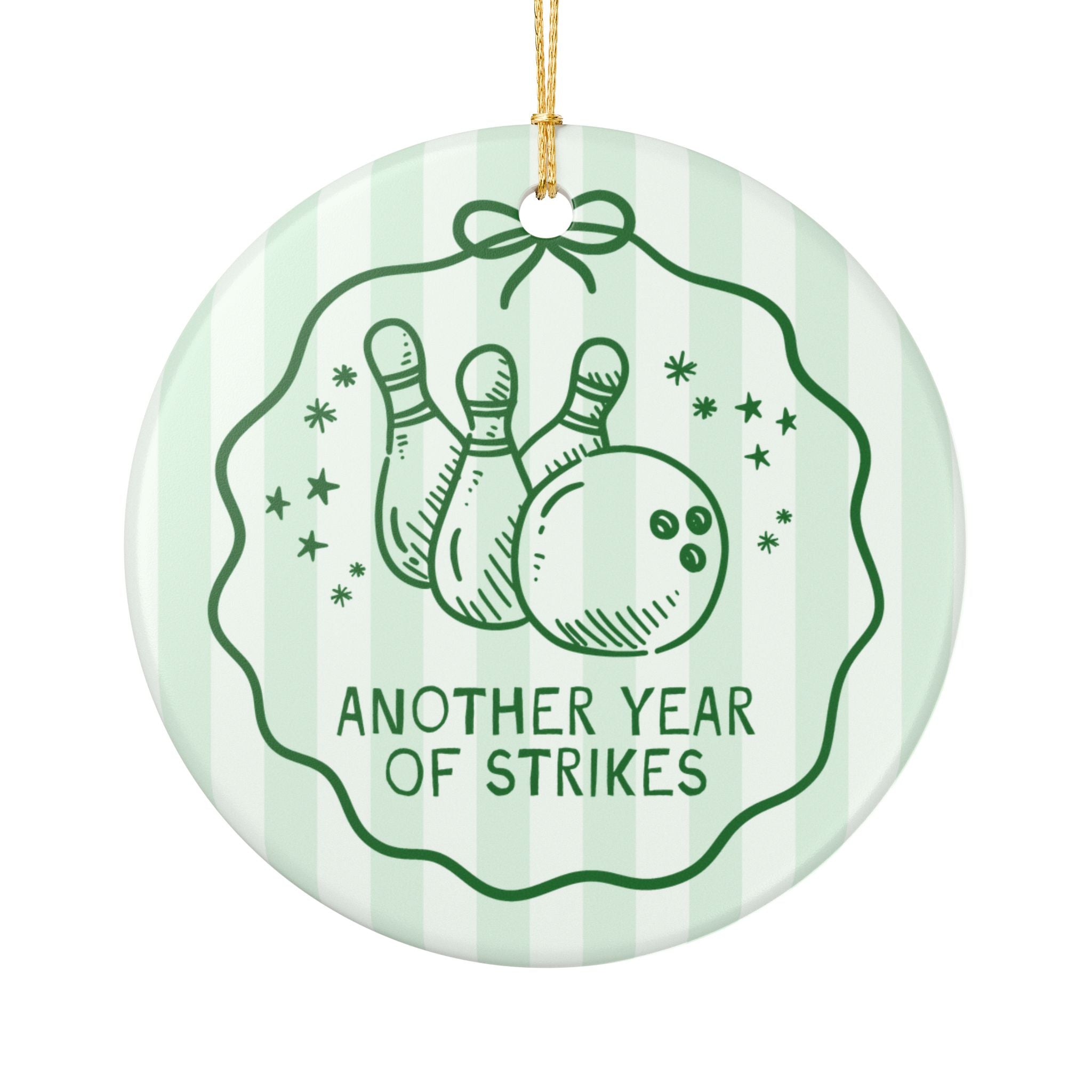Cute Bowling Team or Bowling League Gift for Friend or Dad Who Loves Bowling, Bowl Love Gift: Another Year of Strikes Holiday Ornament Gift
