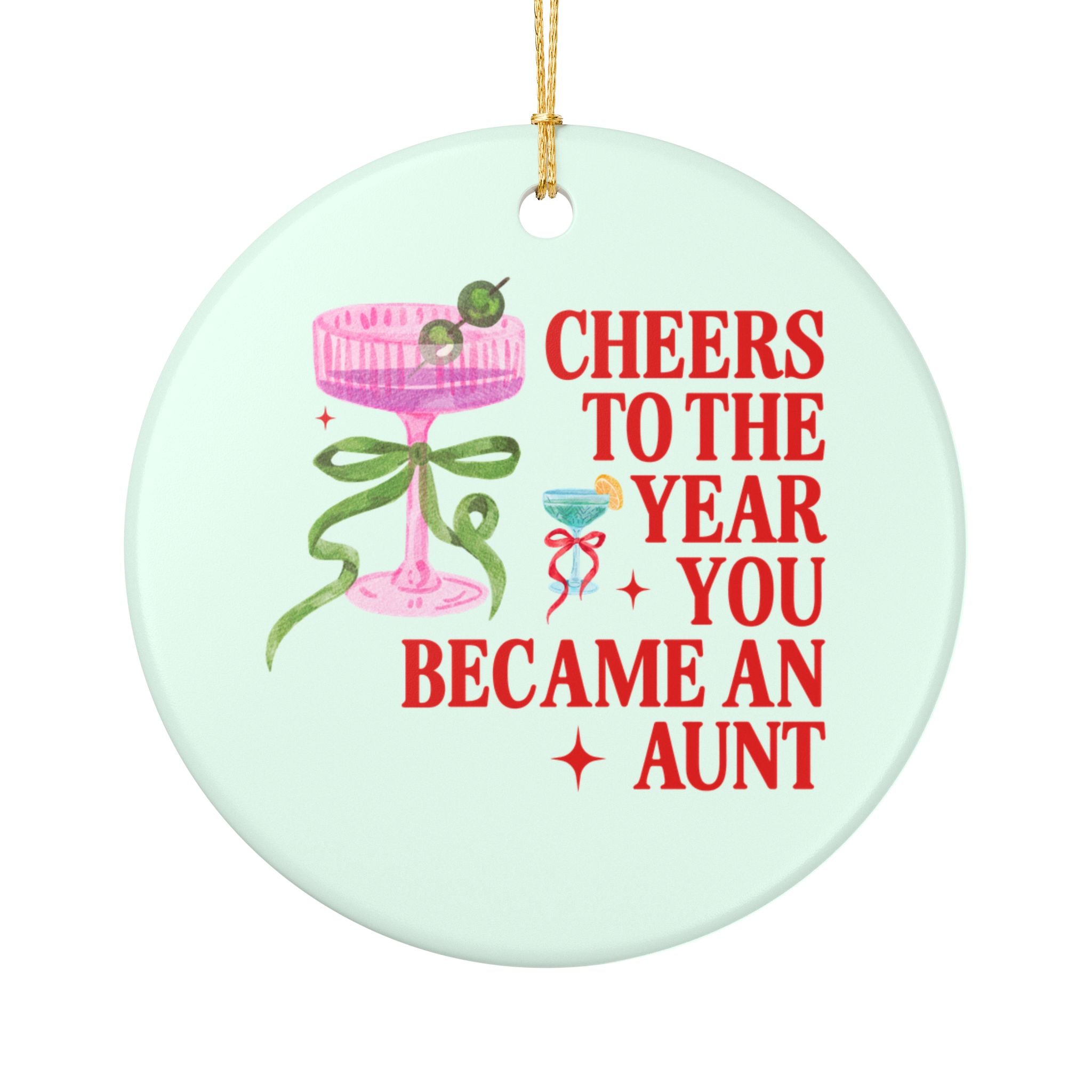Cheers to the Year You Became an Aunt Holiday Ornament | Funny and Cute Pregnancy Announcement Gift for New Aunt, Gift from Niece or Nephew