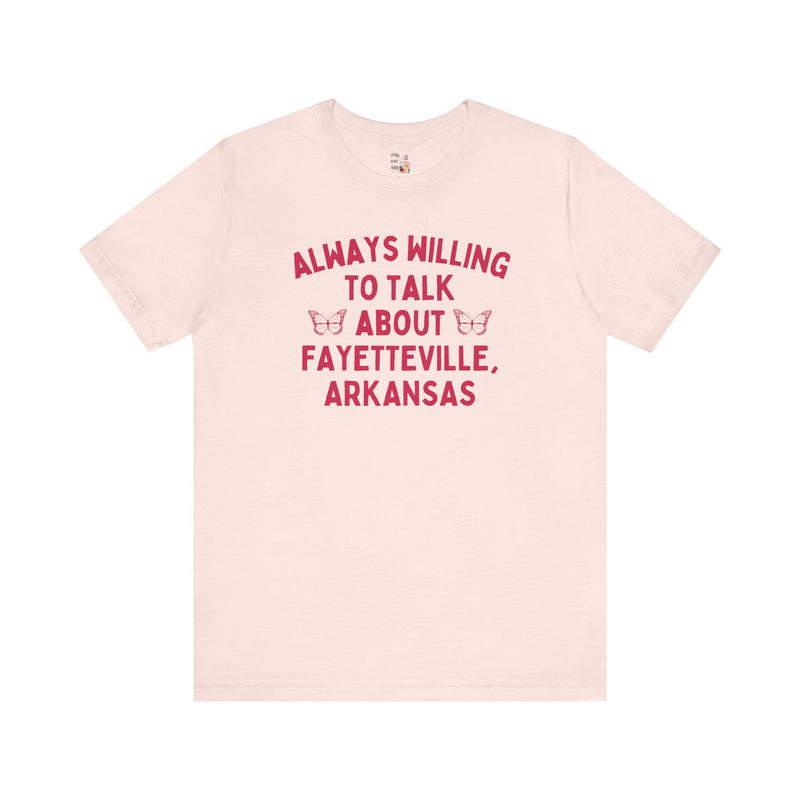 Tee: Always Willing to Talk About Fayetteville