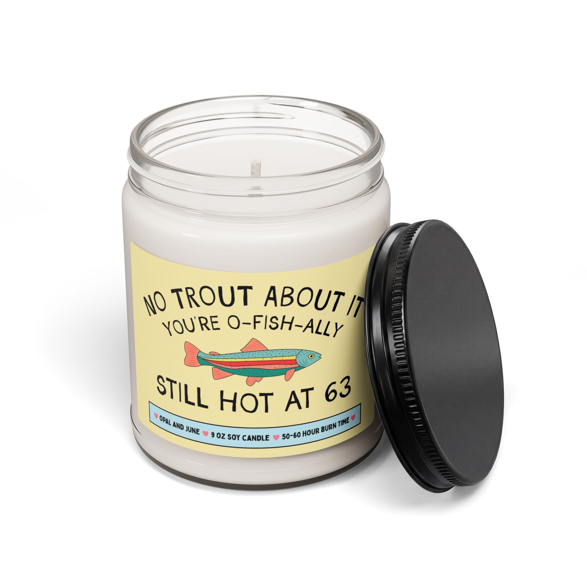 63rd Birthday Gift for Friend Who Loves Fishing or Nature: No Trout About It You're Still Hot at 63, Cute Birthday Gift for Husband or Wife