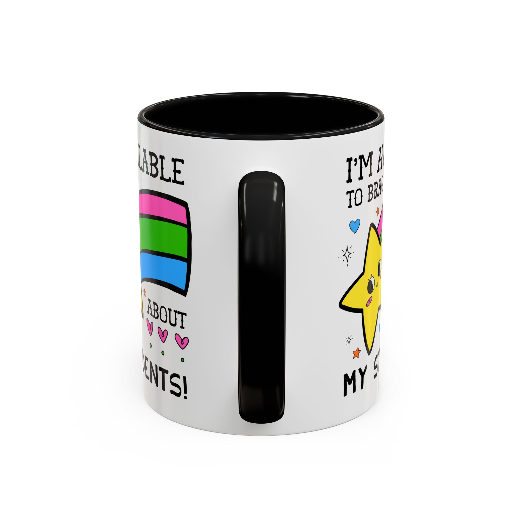 I'm Available to Brag About My Students Coffee Mug