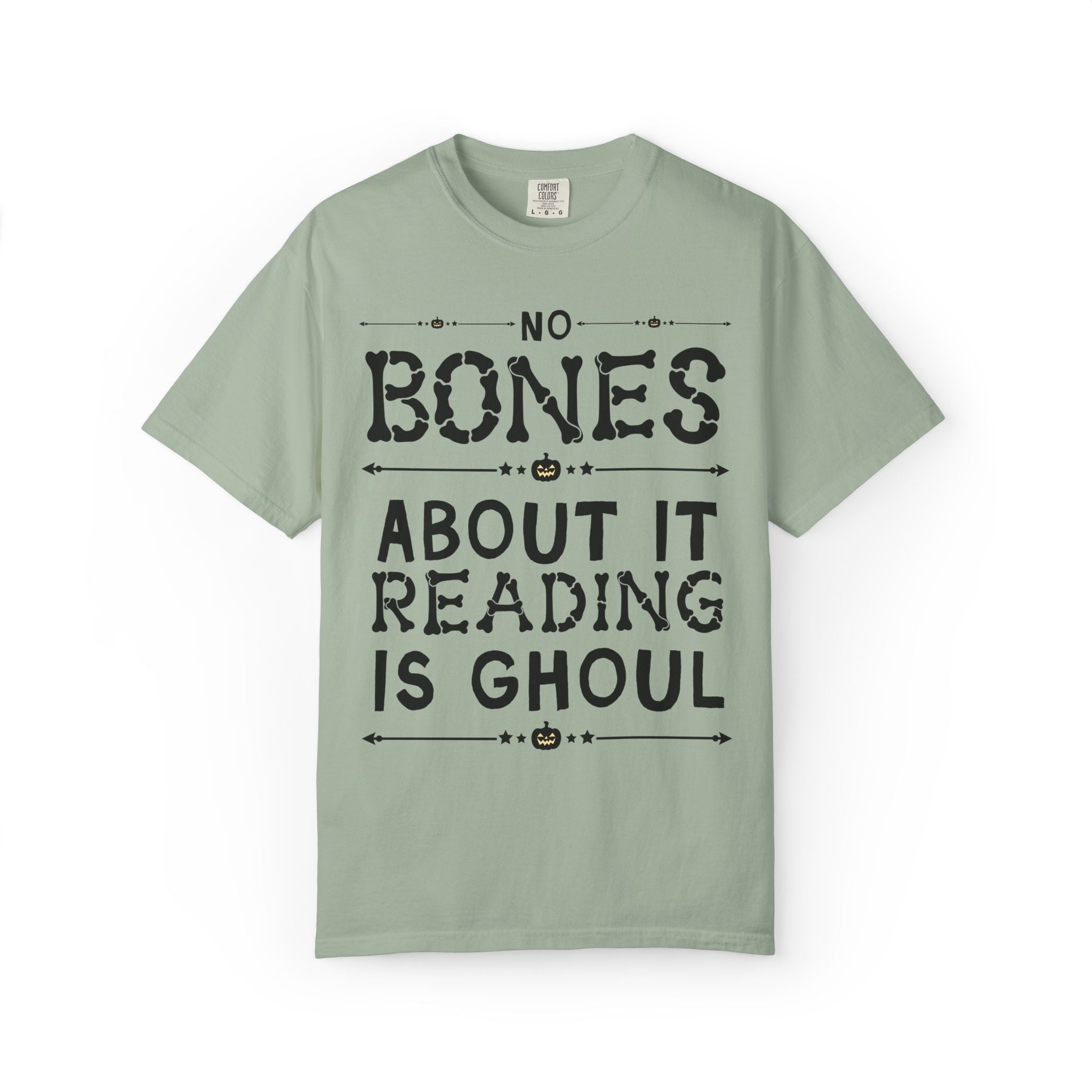 Bookish Halloween Tee Shirt for Reading Teacher or Book Lover: No Bones About It Reading Is Ghoul, Funny School Librarian, Spooky Season