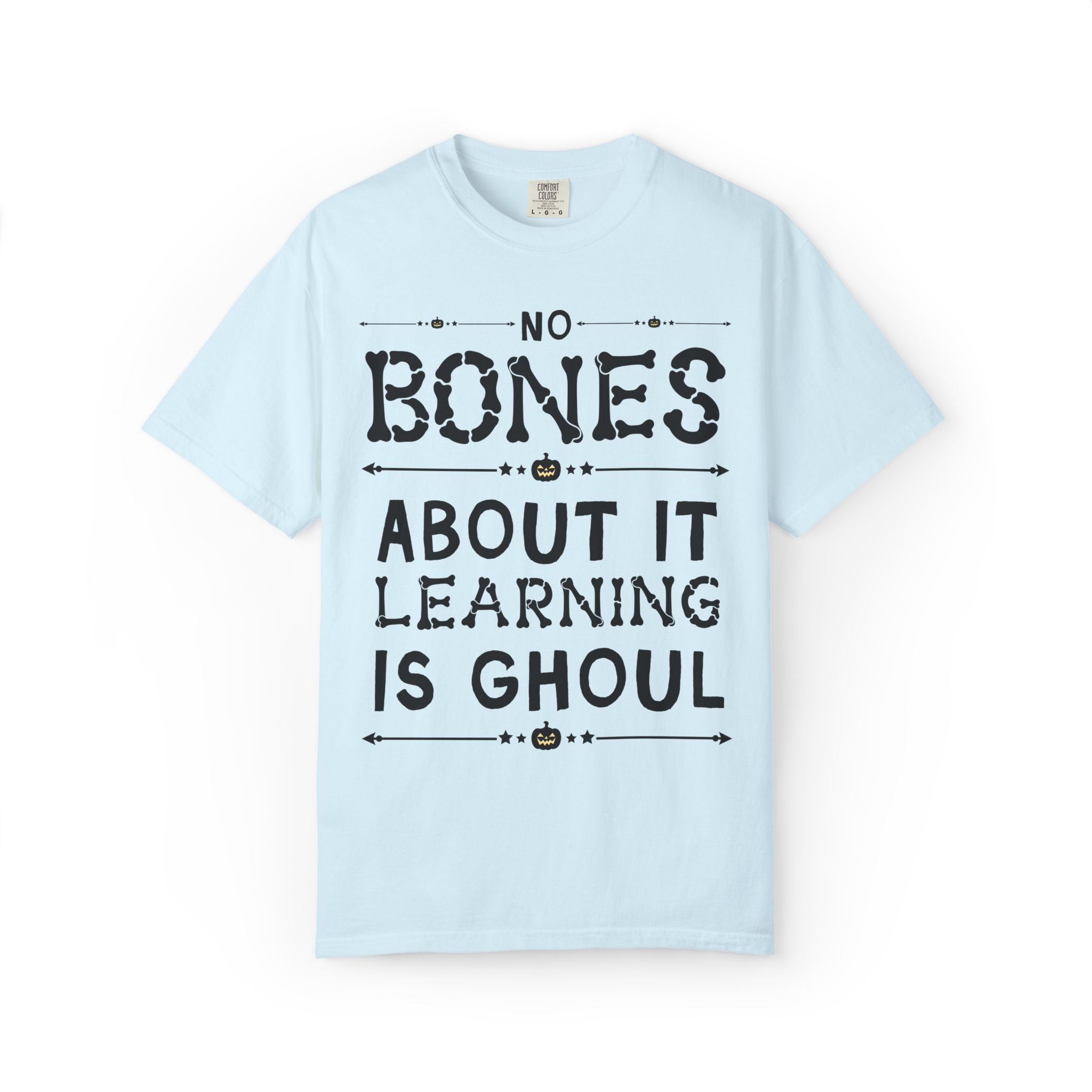 Halloween Teacher Team Tee Shirt: No Bones About It Learning is Ghoul, Cute and Silly Elementary School Teacher Team T-Shirt for Fall