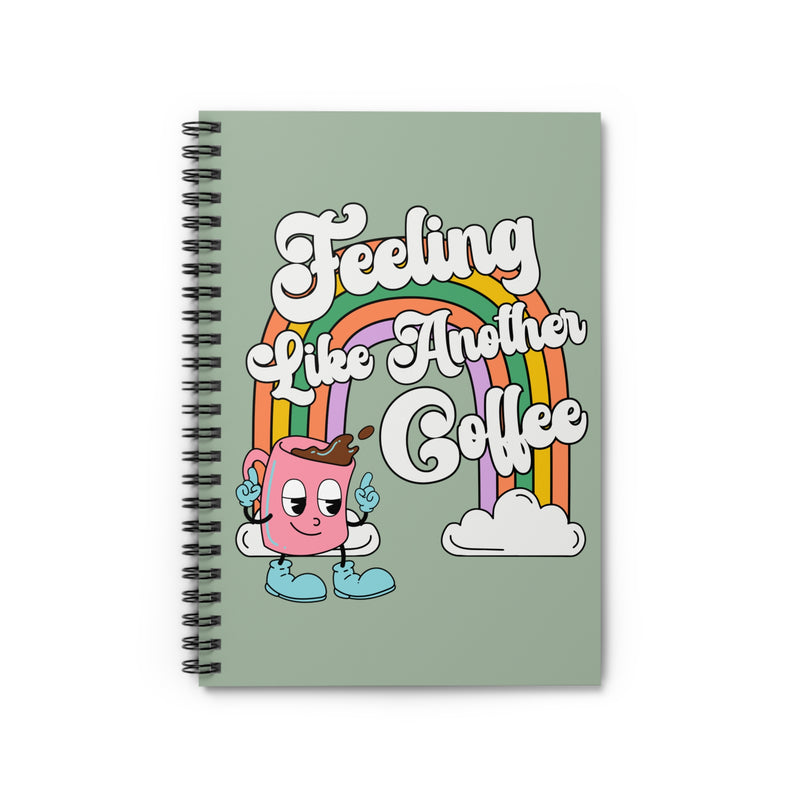 Funny Coffee Lover Journal: 118 Page Spiral Notebook | Cute Gift for New Mom or New Teacher, Cute Coffee Gift for Coffee Lover with Rainbow