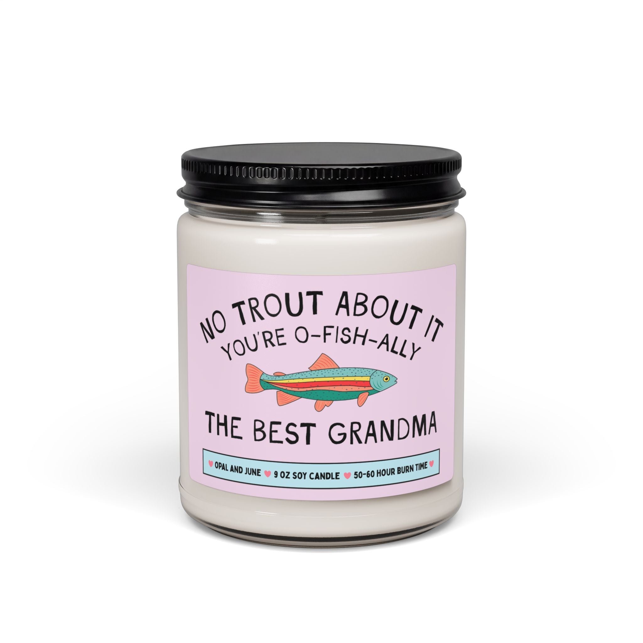 Funny Grandma Gift for Grandma Who Loves Fishing or Nature: No Trout About It You're the Best Grandma, Gift from Teen Granddaughter Grandson