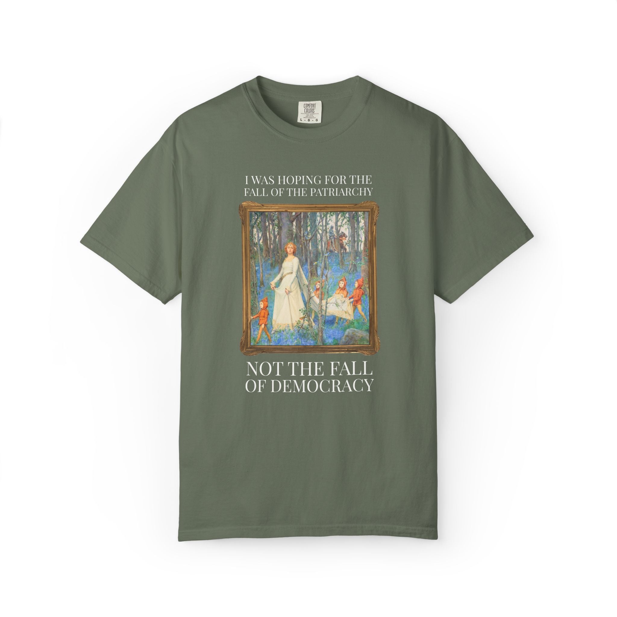 Leftist Feminist Tee Shirt with Famous Mythological Painting: I Was Hoping for the Fall of the Patriarchy, Not the Fall of Democracy T-Shirt