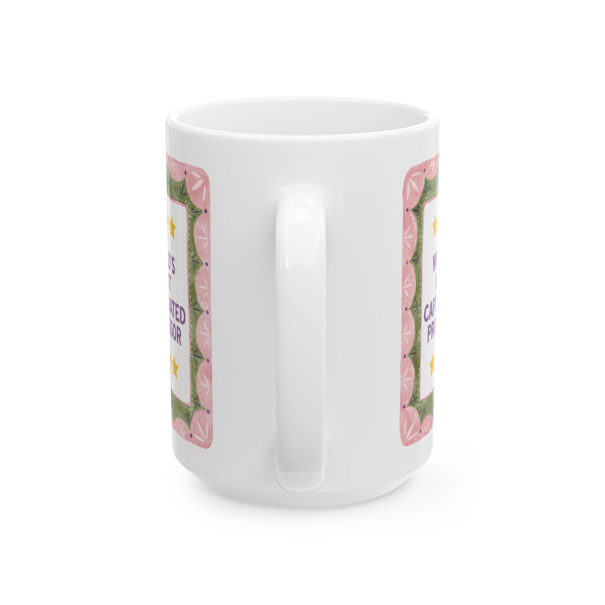 World's Most Caffeinated Professor Coffee Mug for Professor Who Loves Coffee, Funny Professor Co-Worker Gift for New Professor