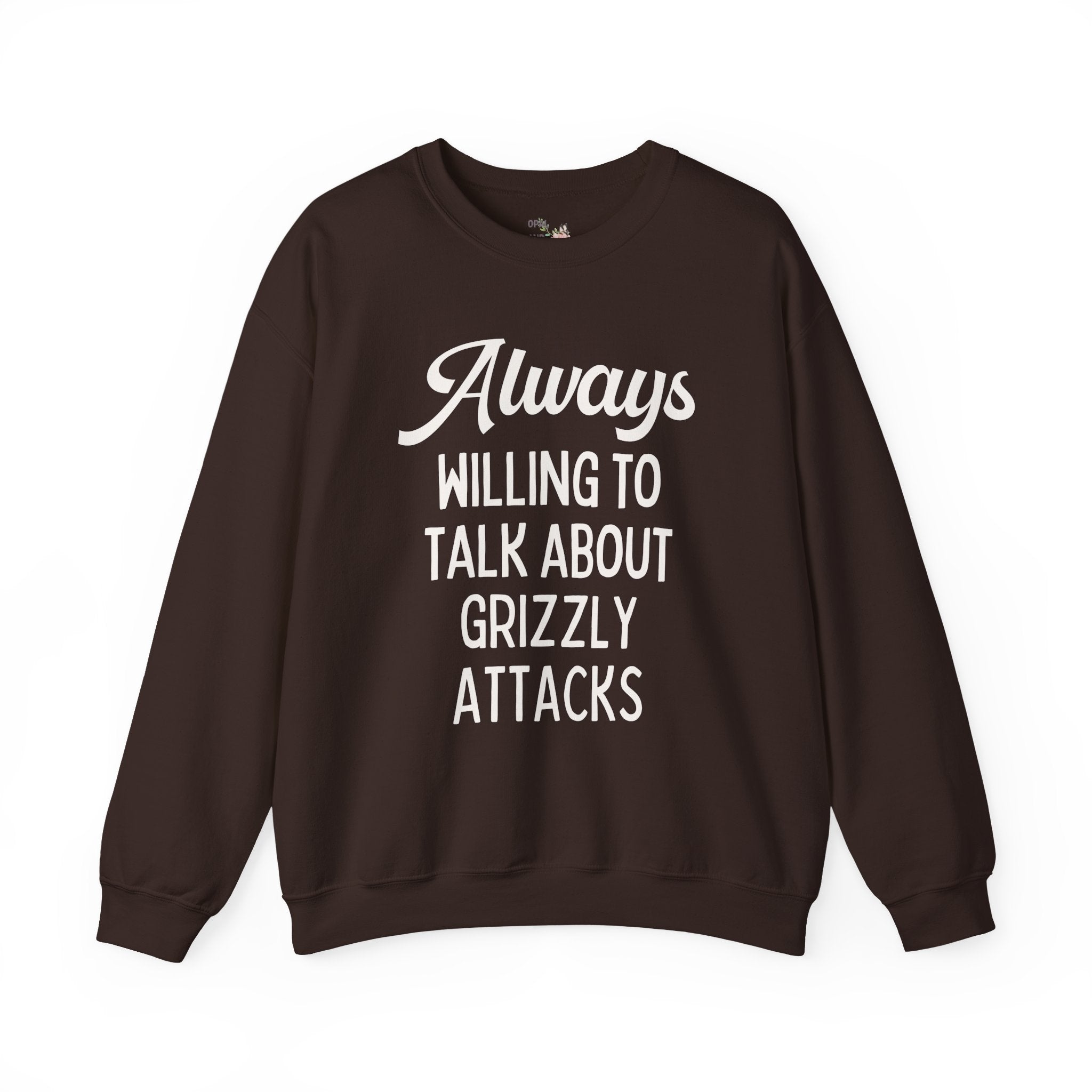 Morbid Animal History Sweatshirt for Friend Obsessed with Historical Disasters: Always Willing To Talk About Grizzly Attacks, Bear Lover Crewneck