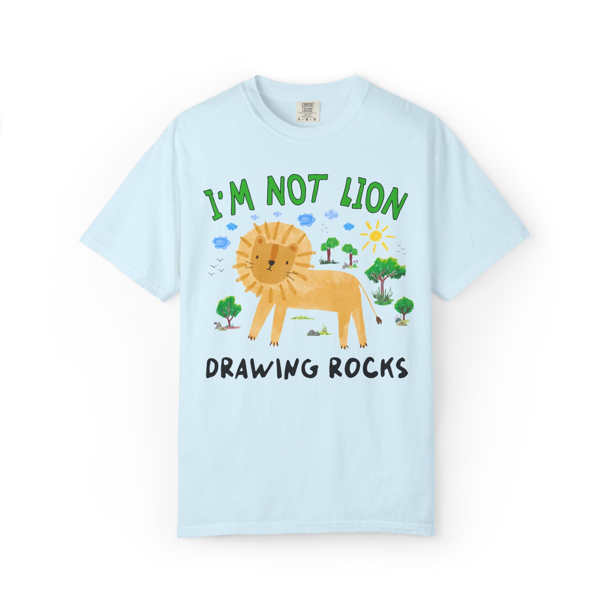 I'm Not Lion Drawing Rocks Tee Shirt for Teacher Who Loves Animals, Silly Dreamcore Back to School or Testing Day T-Shirt with Positive Affirmation