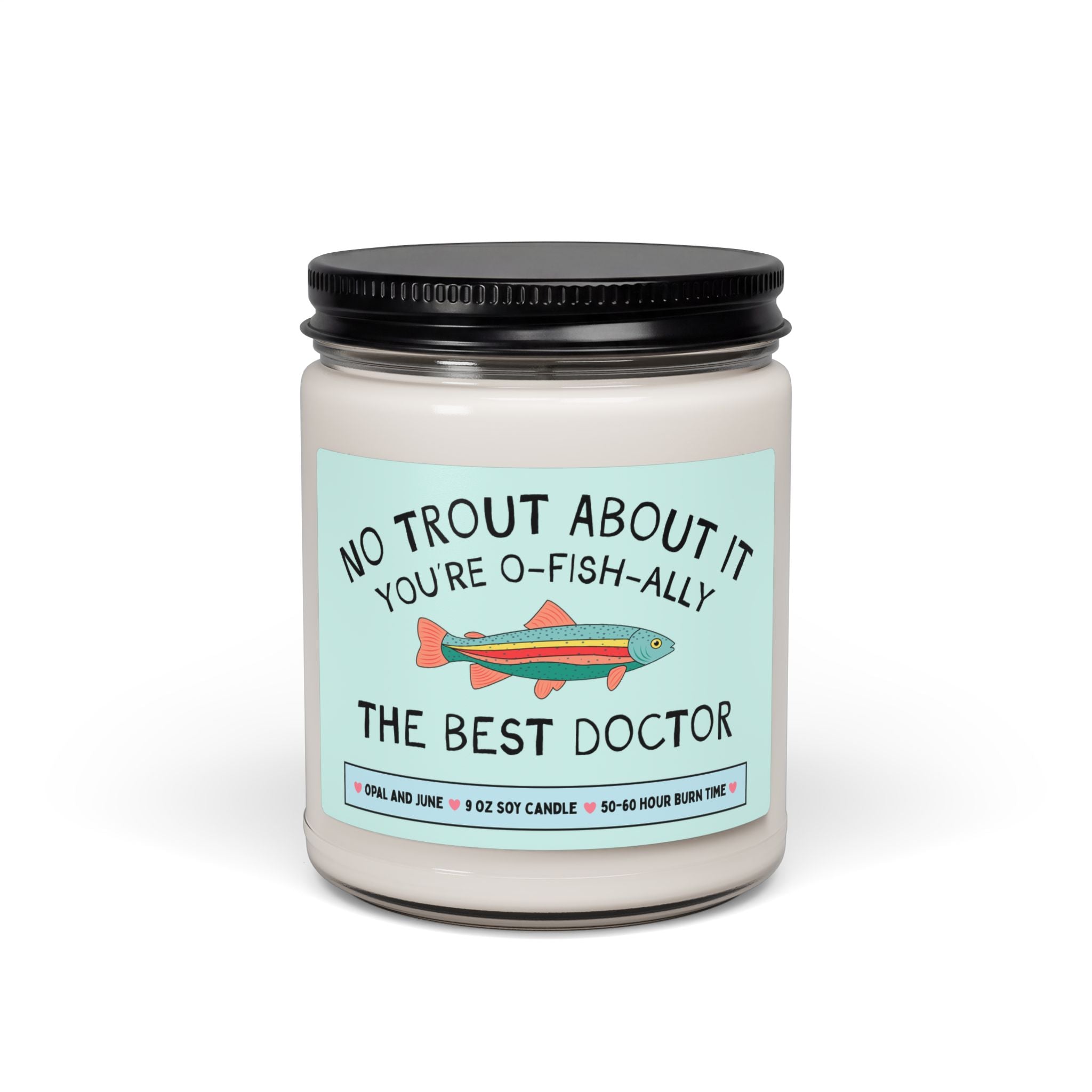 Funny Doctor Gift for Doctor Who Loves Fishing: No Trout About It You're the Best Doctor, Medical School Graduation Gift for New Doctor