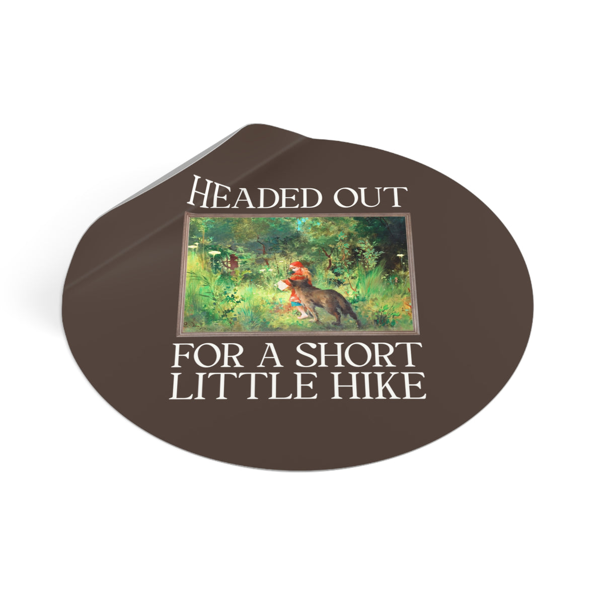 Headed Out for a Short Little Hike Book Lover Sticker: Carl Larsson Little Red Riding Hood Famous Painting, Fairy Tale Folkore Hiking Sticker