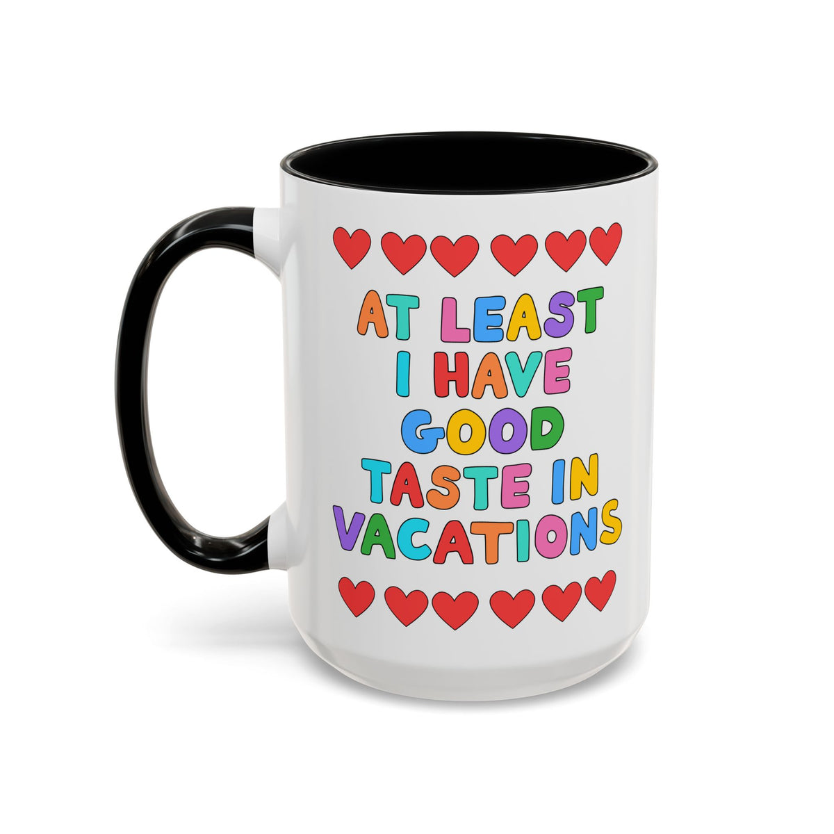 At Least I Have Good Taste in Vacations