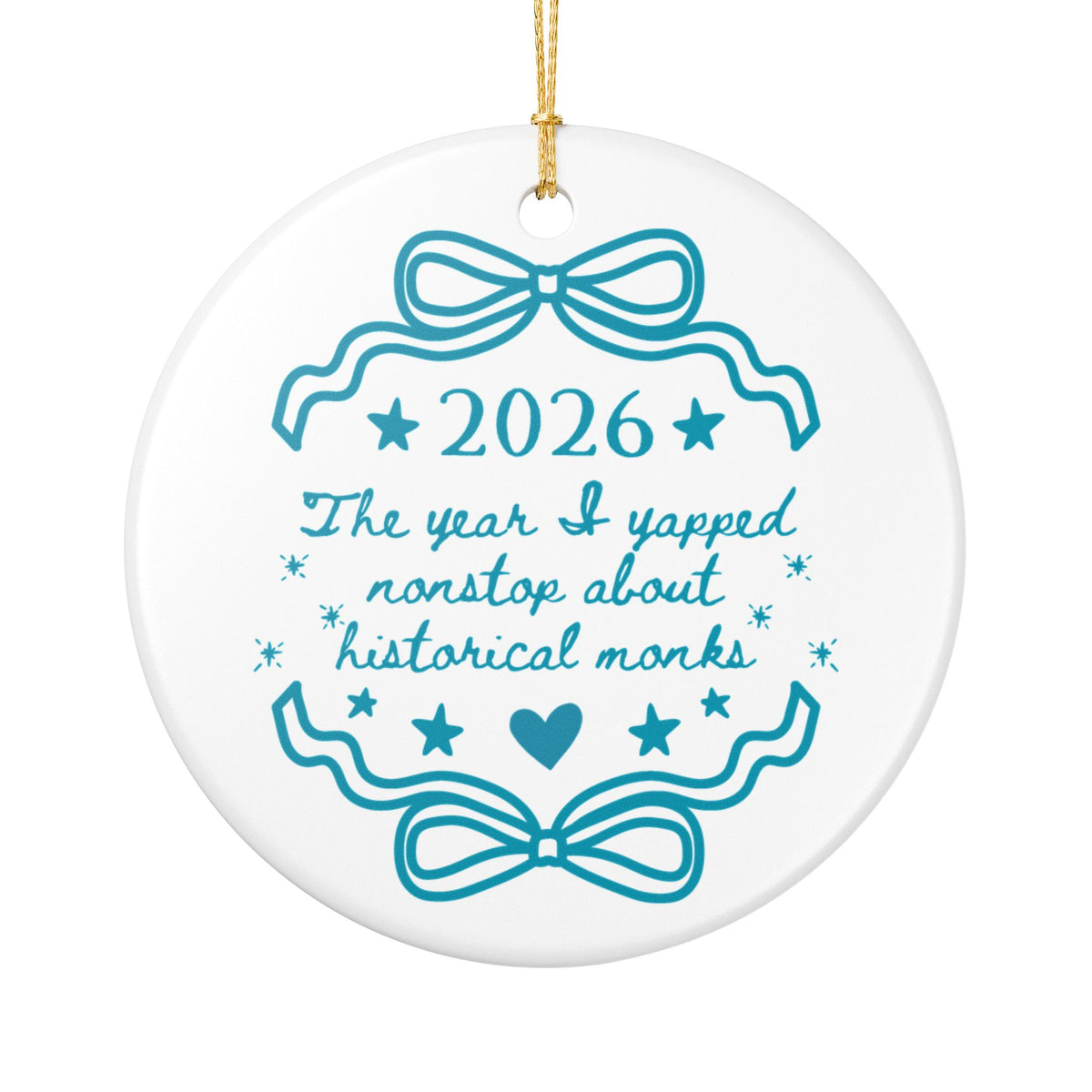 2026: The Year I Yapped Nonstop About Historical Monks Christmas Ornament for Friend Who Loves Middle Ages Medieval Religious History