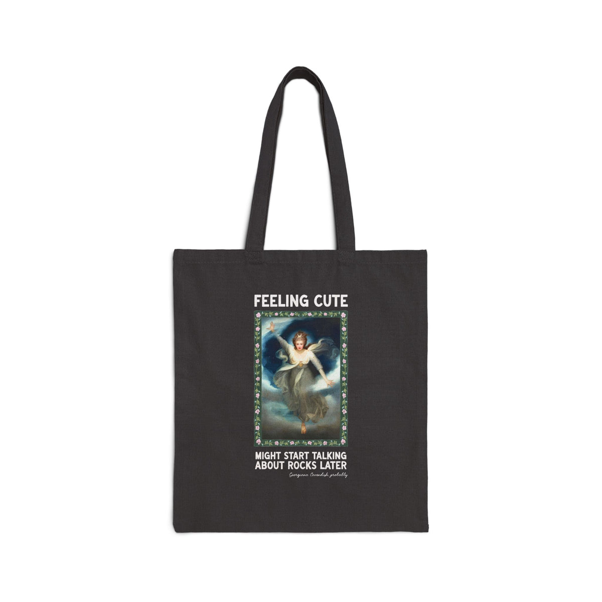 Georgiana Cavendish Geology Lover Tote Bag: Might Start Talking About Rocks Later Funny History Buff Tote for Art Historian Who Lives Mineralogy