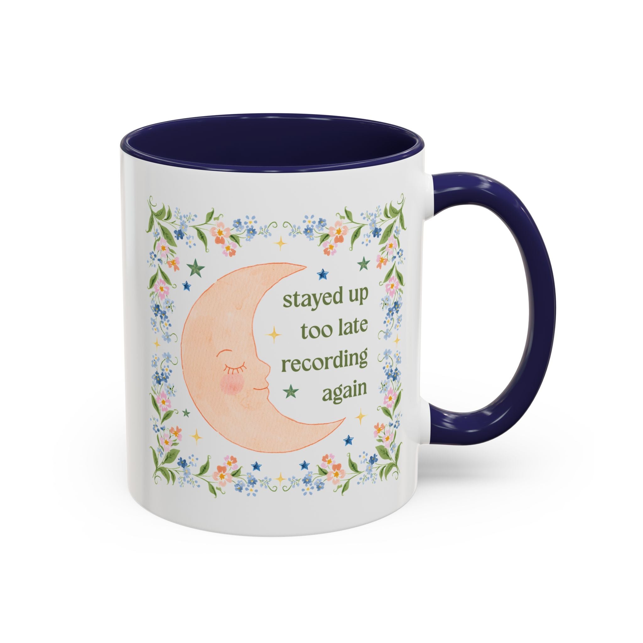 Stayed Up too Late Recording Again: 11 Oz Coffee Mug for Podcaster or Podcast Host, Cute Editing Gift for Podcast Lover