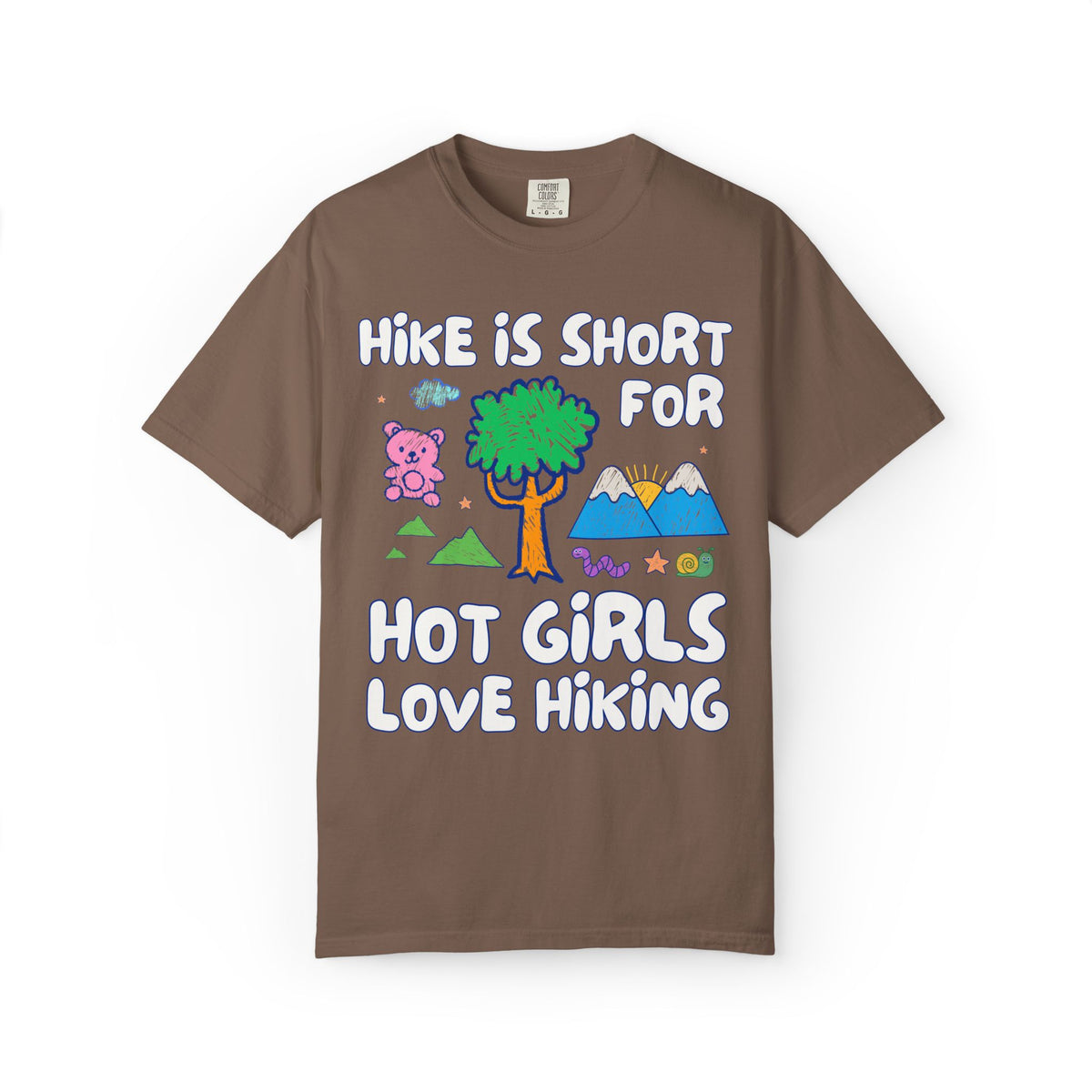 Hike is Short for Hot Girls Love Hiking: Funny Hiking Lover T-Shirt for Sister or Friend Who Loves the Outdoors, Silly Matching Hiking Tee