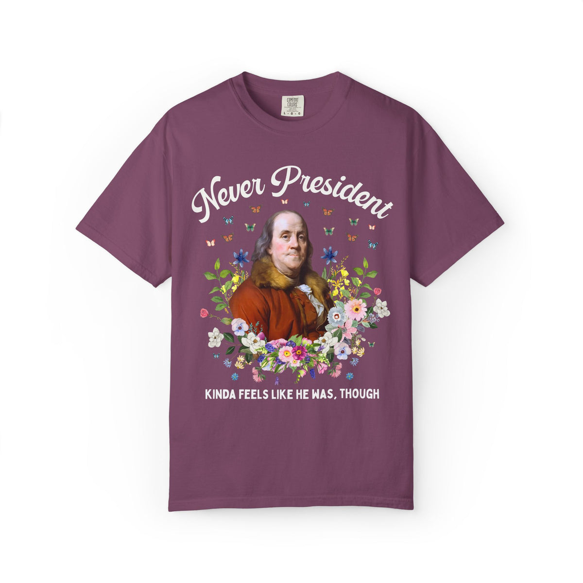 Never President, Kinda Feels Like He Was Though
