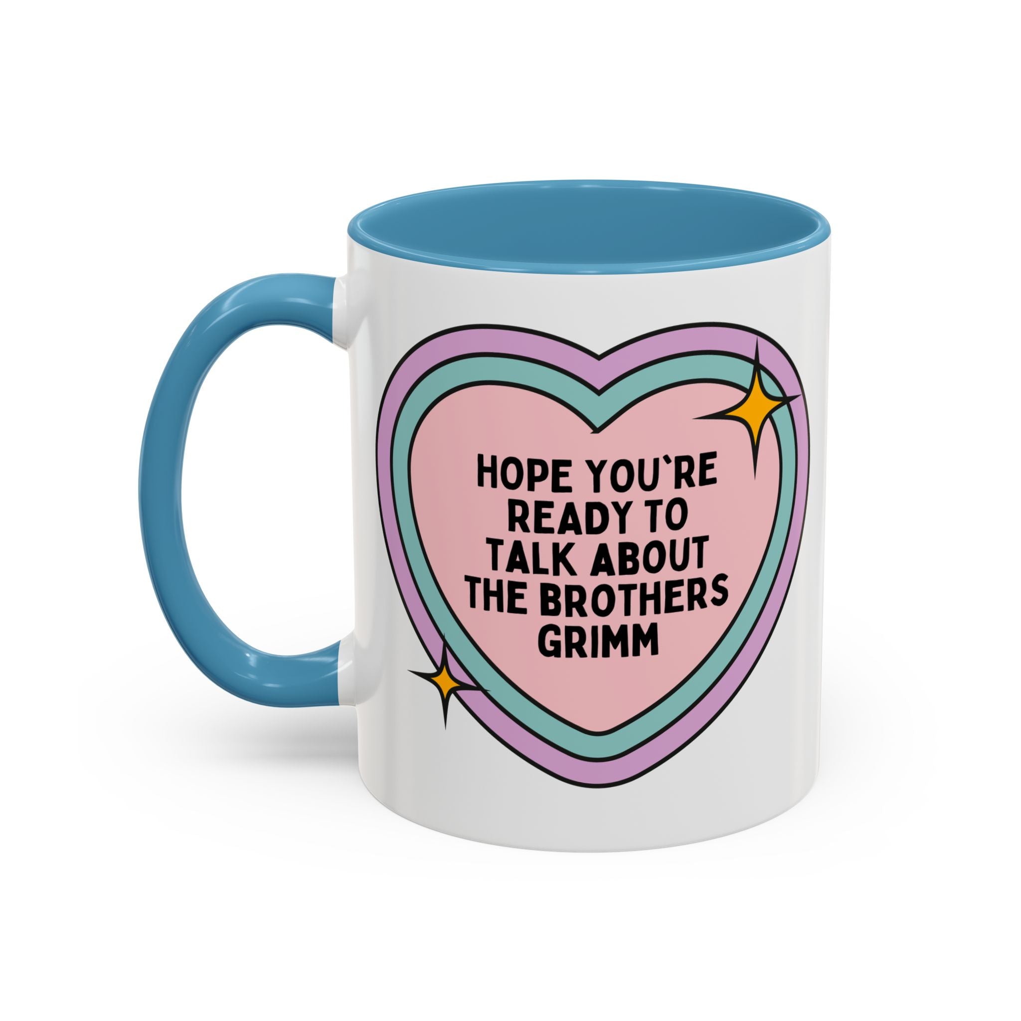 Hope You're Ready to Talk About The Brothers Grimm Book Lover Coffee Mug, Funny Fairy Tale Reader 11 Oz Mug, European Folklore Gift for Romance Reader