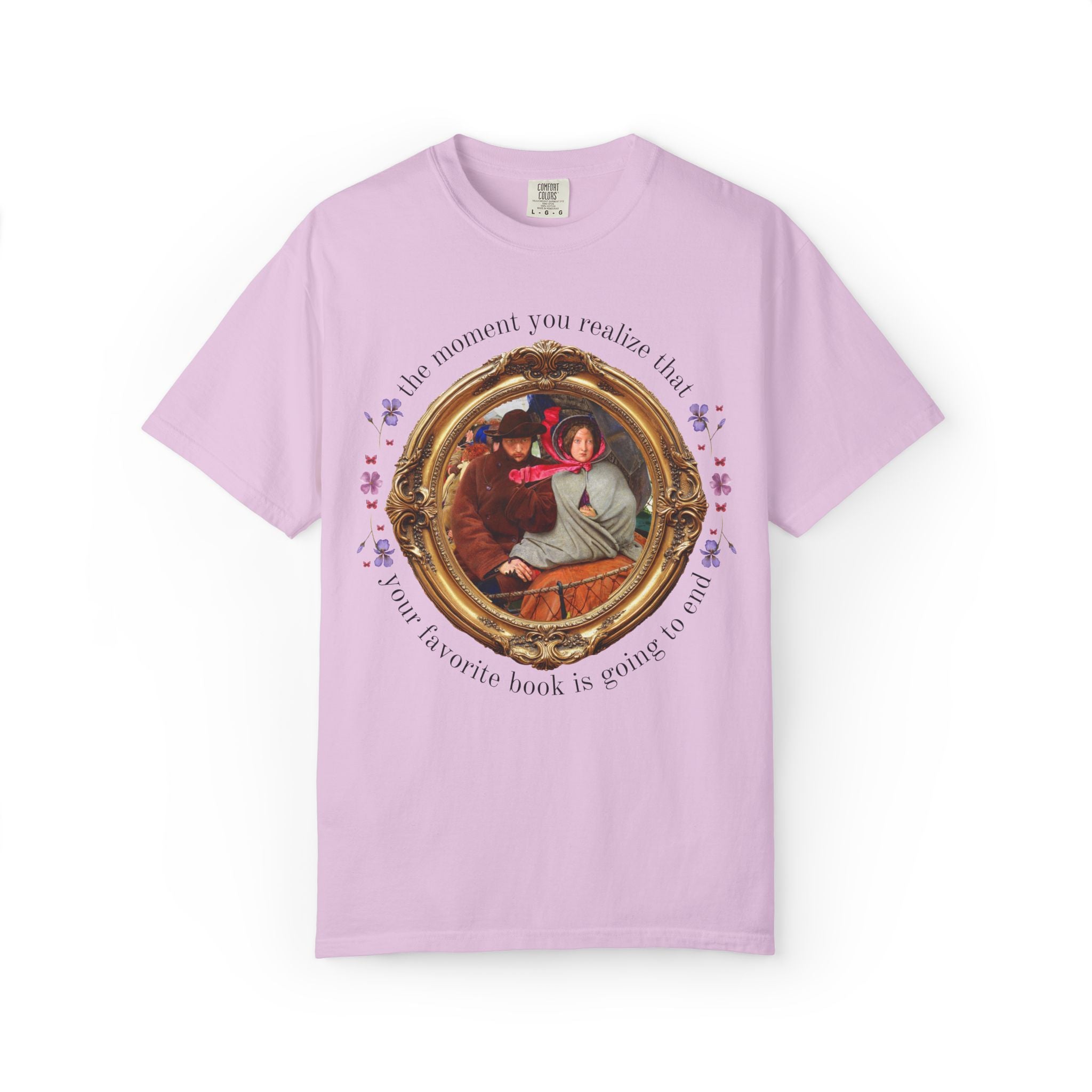 Bookish Art History Tee Shirt: Funny Sarcastic Book Lover T-Shirt with Famous Painting, That Moment When You Realize Your Fave Book Will End