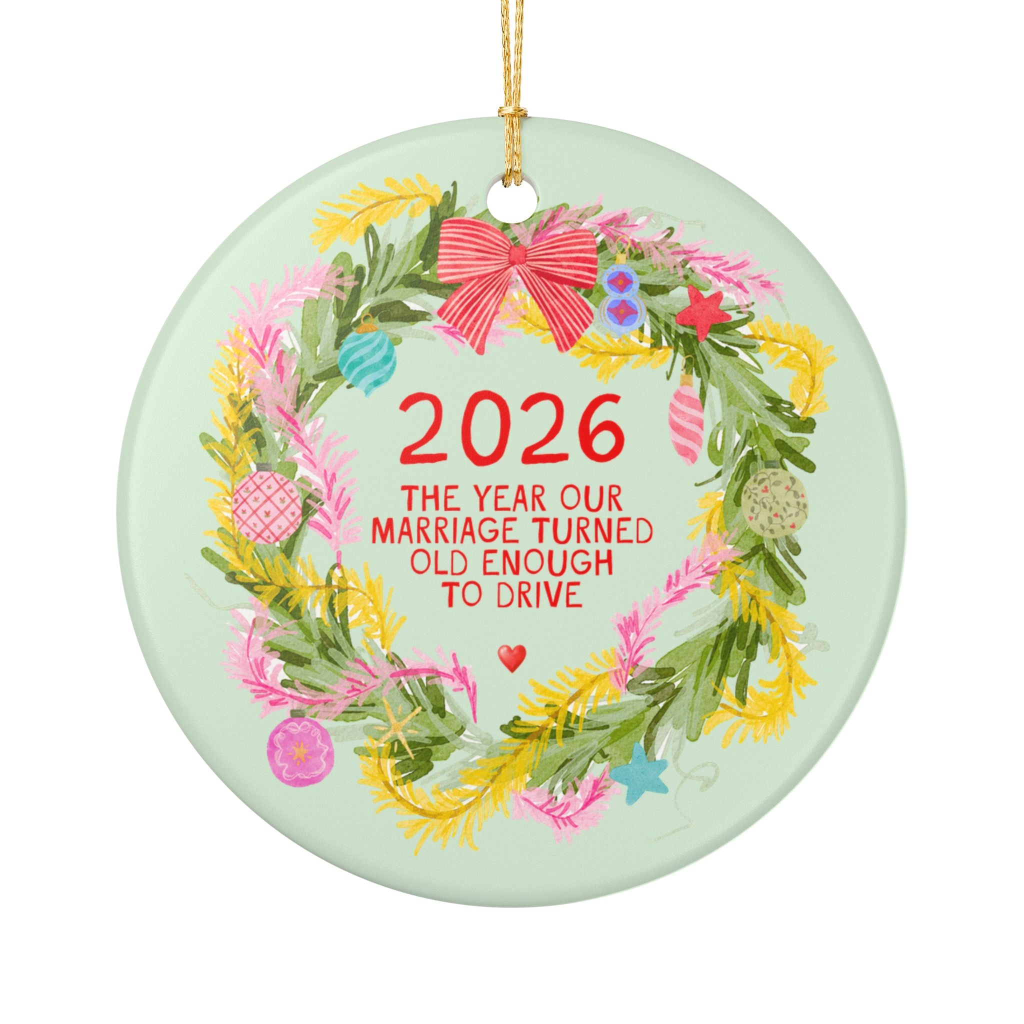 2026: The Year Our Marriage Turned Old Enough to Drive Holiday Ornament for Couple Married Sixteen Years | Funny 16 Years Married Xmas Ornament
