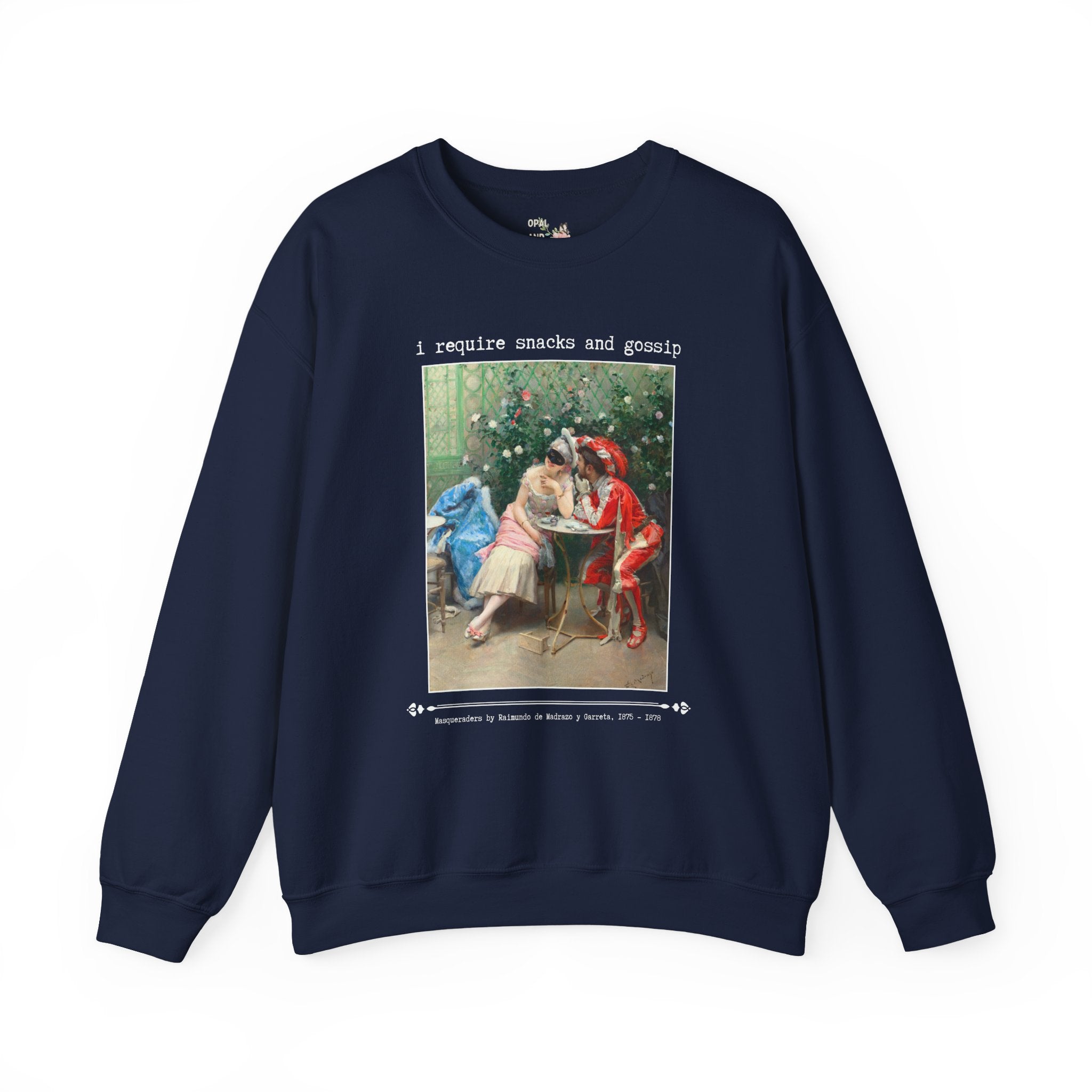 Funny Art History Sweatshirt for Friend Who Loves Snacks and Rococo Art: I Require Snacks and Gossip, Silly Vintage Aesthetic Crewneck with Flowers