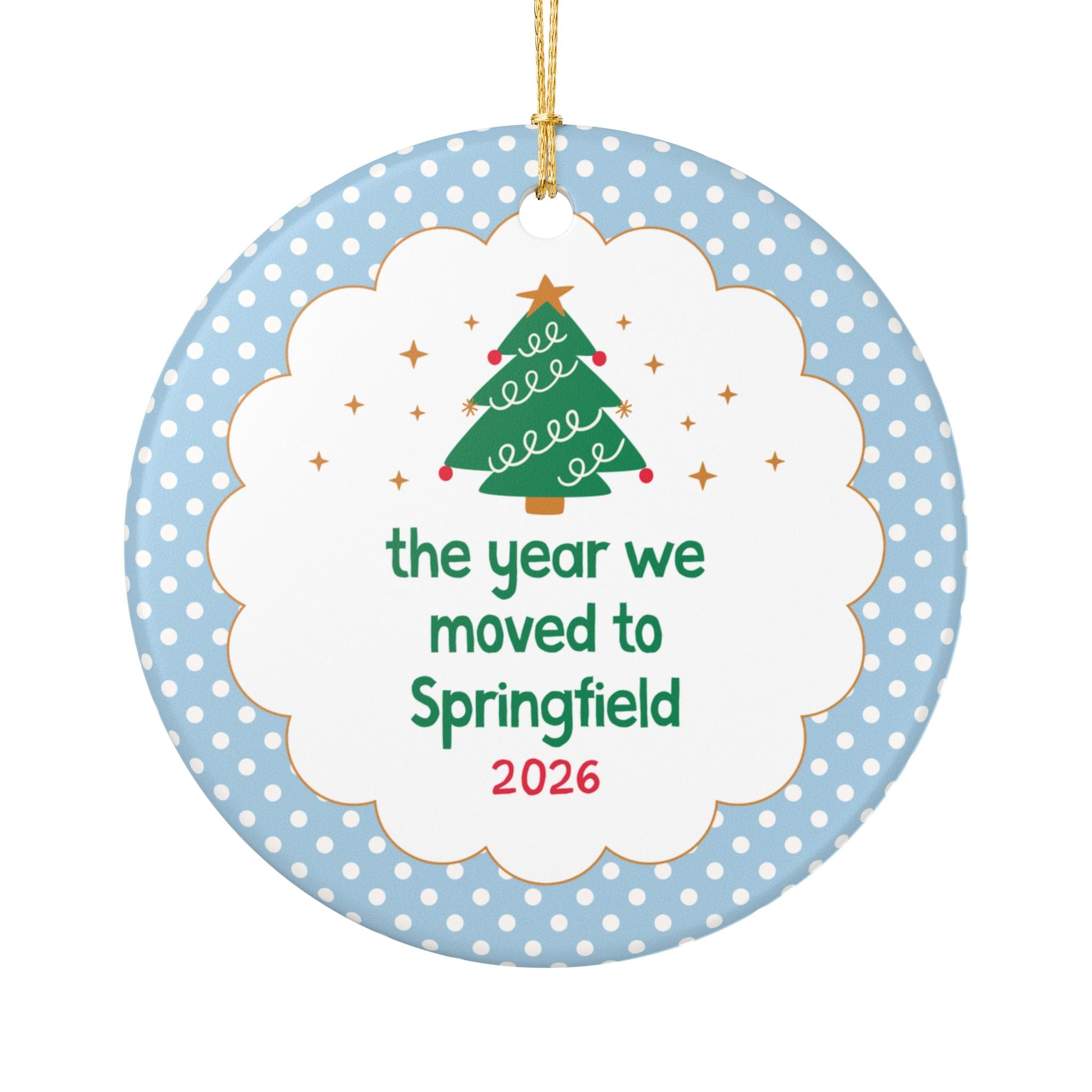 2026: The Year We Moved to Springfield Nostalgic Christmas Ornament for Family Who Moved to Springfield in 2026, Cute Family Moving Gift