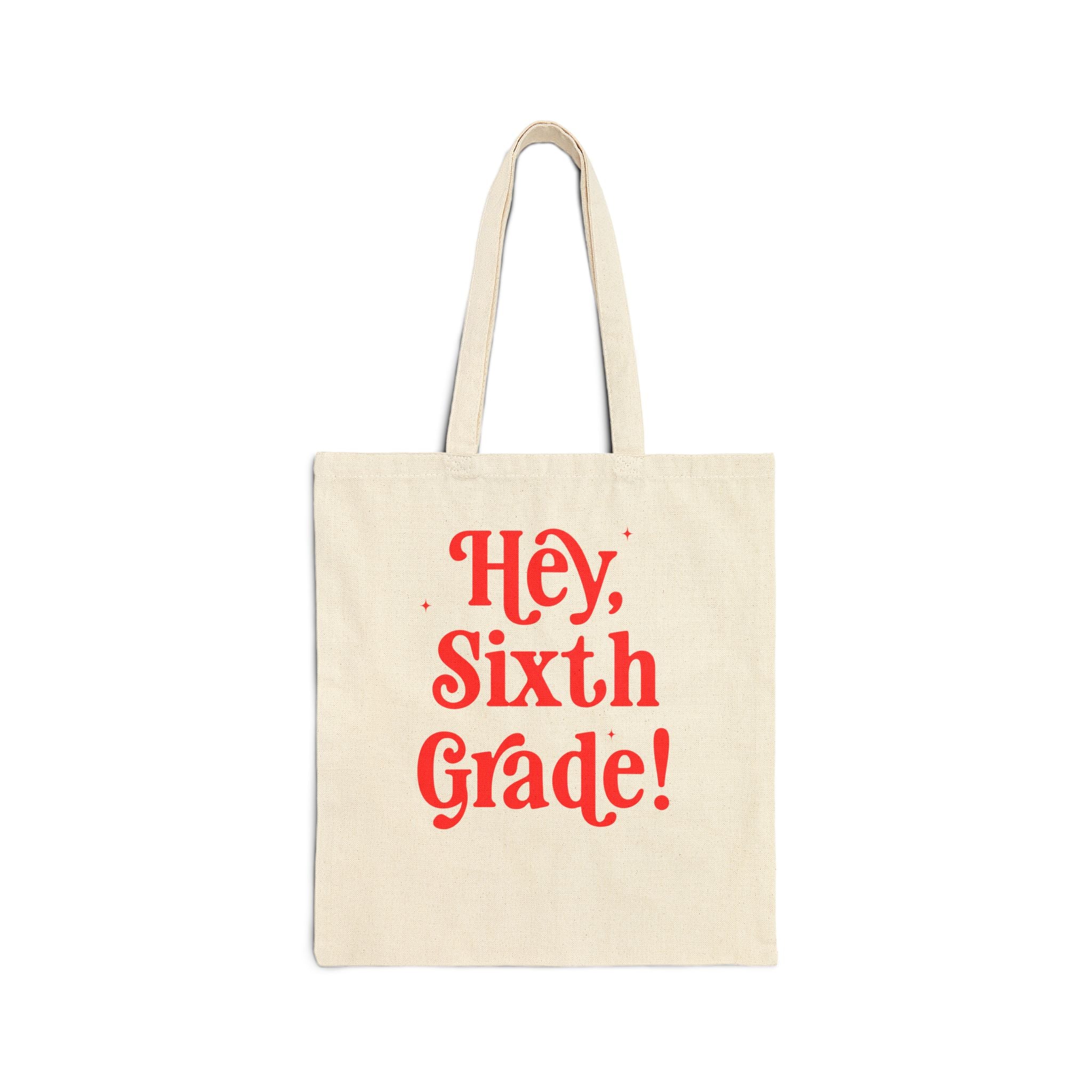 Hey Sixth Grade Back to School Matching Teacher Tote, Cute Sixth Grade Teacher Team or Sixth Grade Team Tote Bag, Paraprofessional Gift