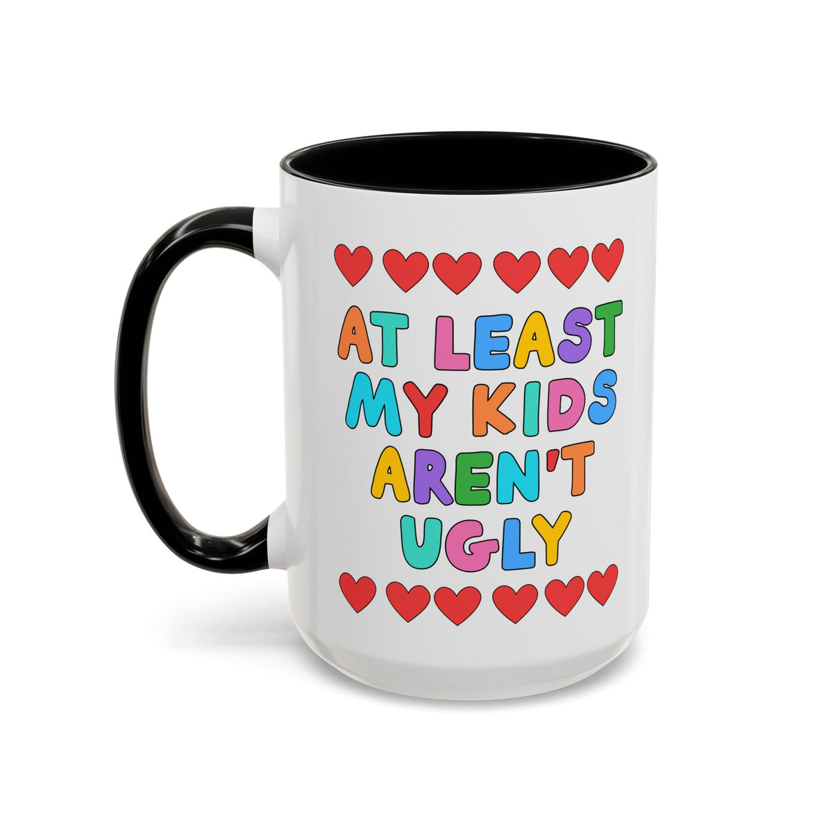 At Least My Kids Aren't Ugly