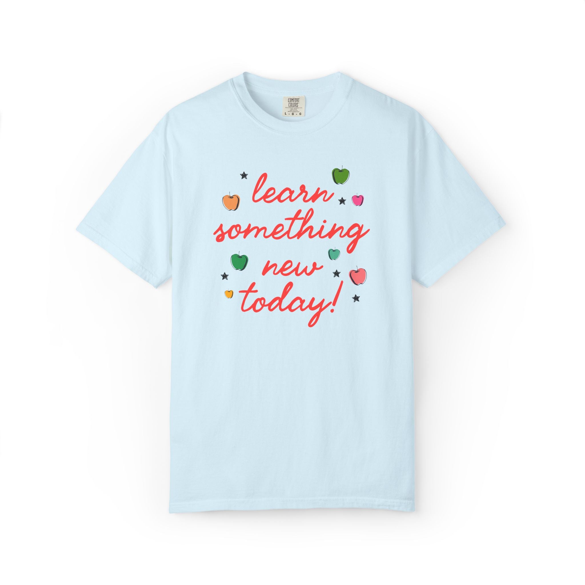 Learn Something New Today T-Shirt with Apples: Cute Back to School Teacher Tee for Paraprofessional, New Teacher Gift, First Day of School