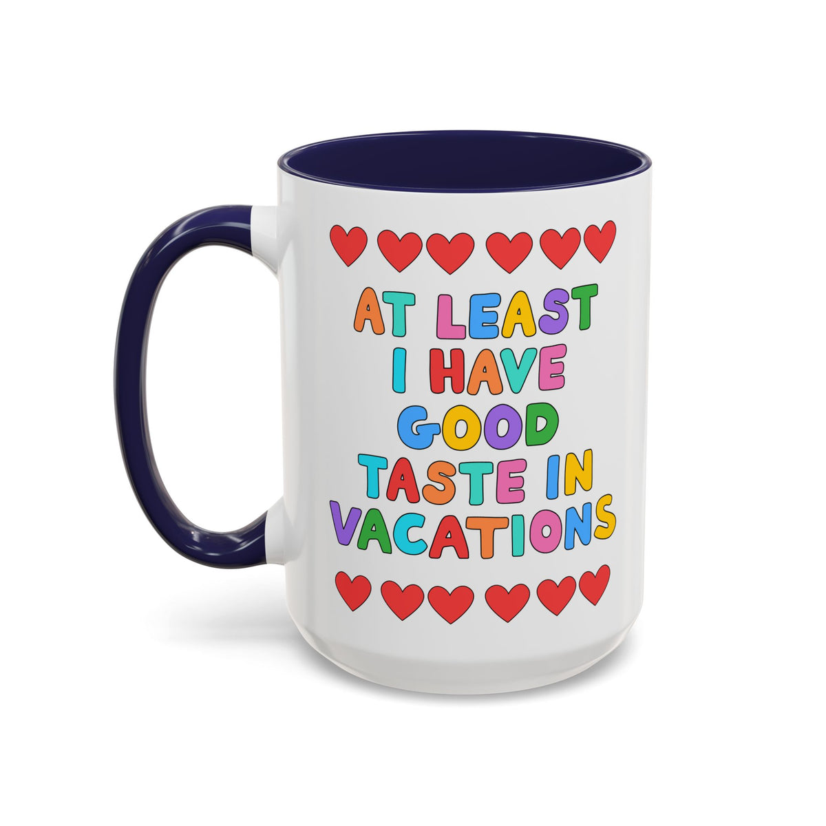 At Least I Have Good Taste in Vacations