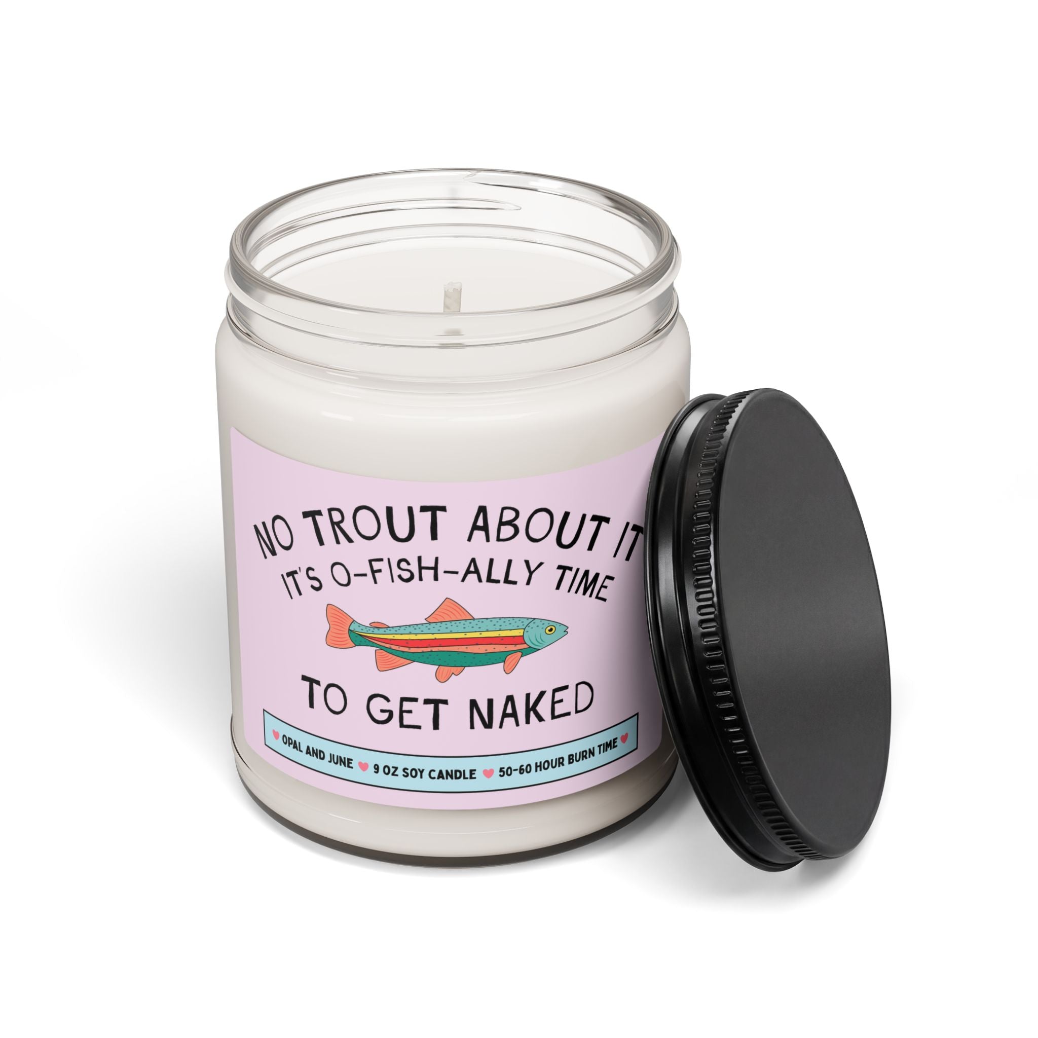 Funny Girlfriend or Boyfriend Gift for Partner Who Loves Fishing or Nature: No Trout About It Time to Get Naked, 9 Oz Soy Candle from Spouse