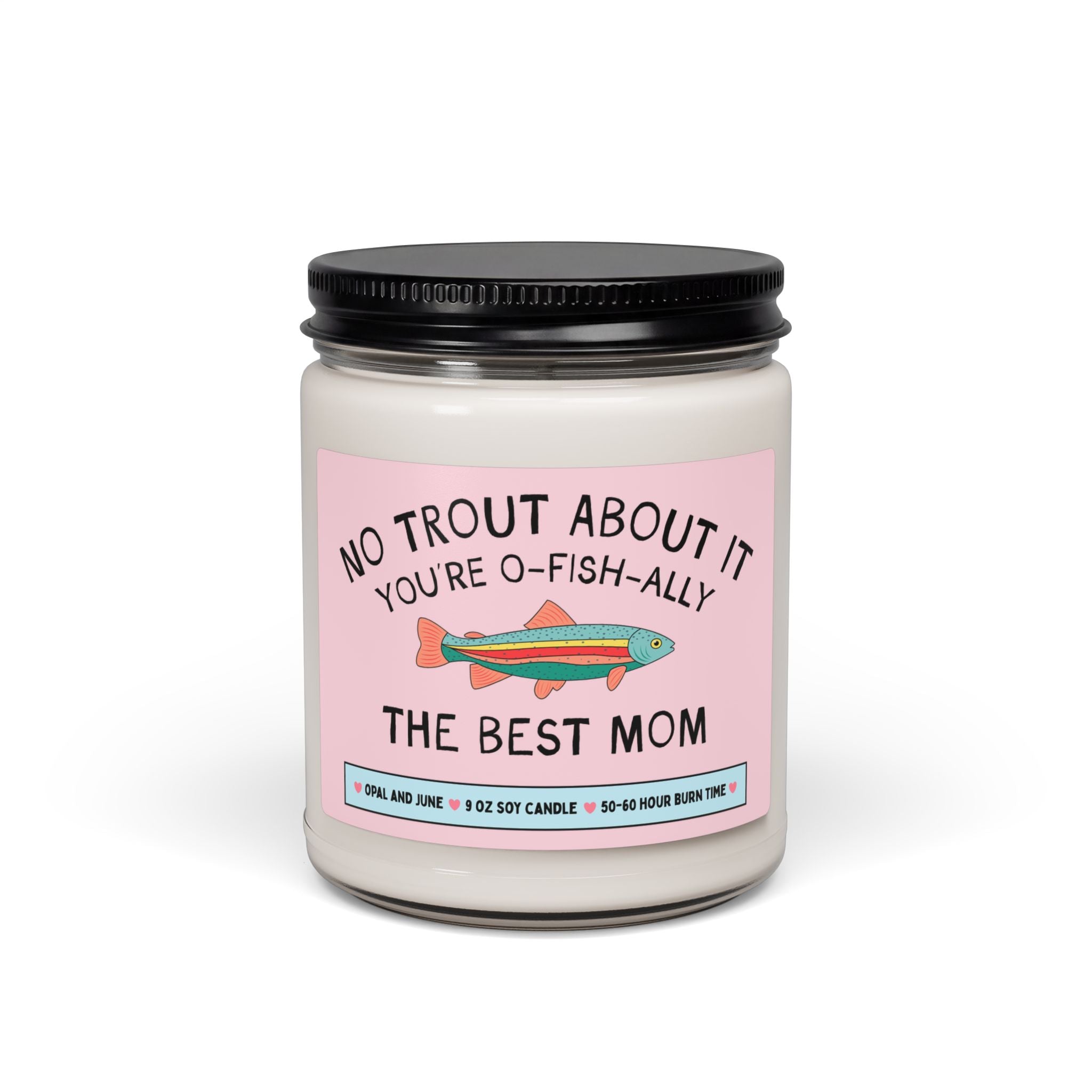 Funny Mom Gift for Mom Who Loves Fishing or Nature: No Trout About It You're the Best Mom, Silly New Mama Gift, Present from Teen Son