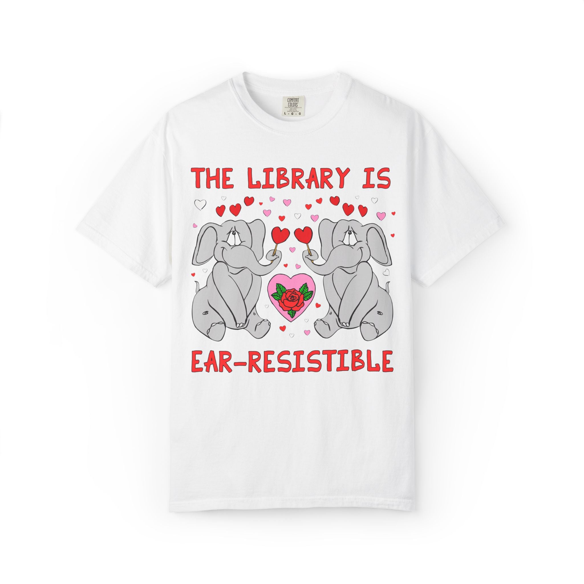 The Library is Ear-Resistible! Valentine's Day Teacher Tee: Funny Animal Lover T-Shirt with Elephant and Hearts, Cute Matching Teacher Tee