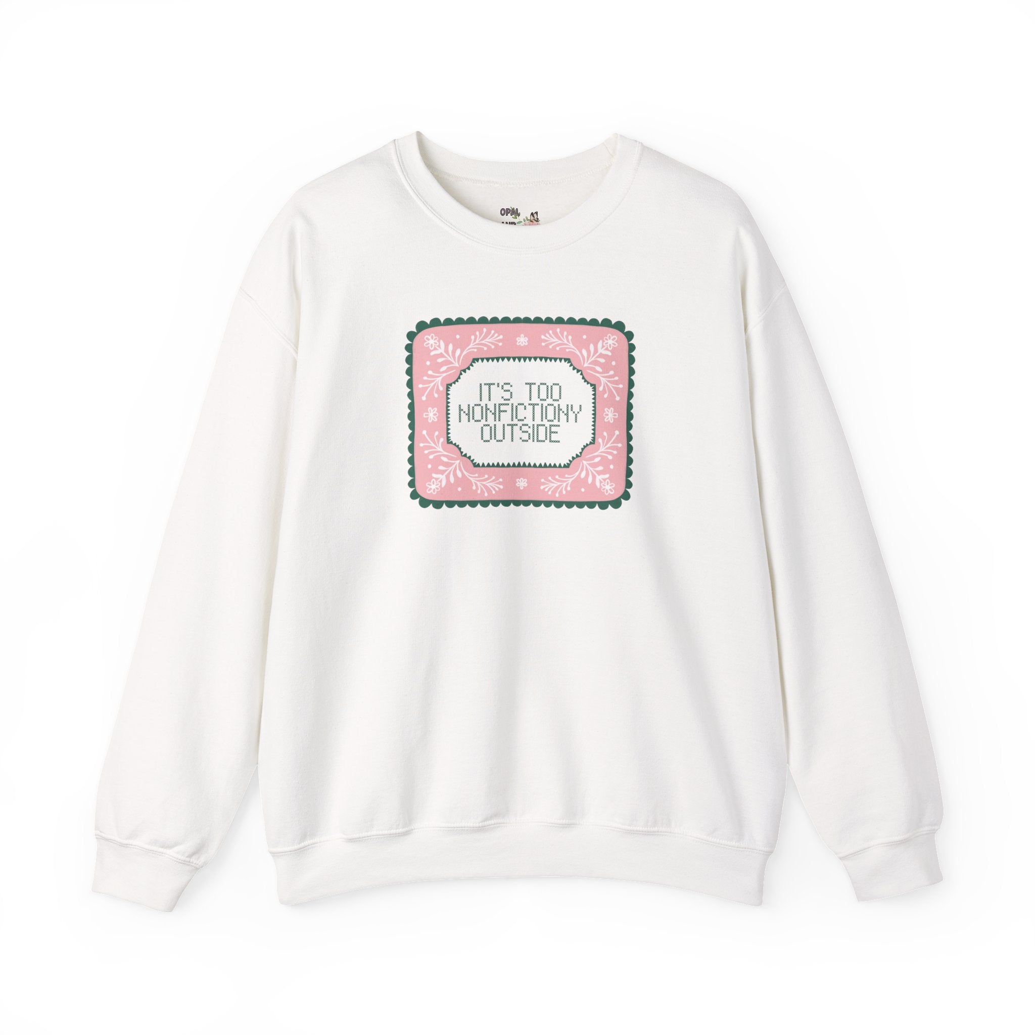 It's Too Nonfictiony Outside Book Lover Sweatshirt, Cute Bookish Romance Reader Crewneck for Bookworm Who Loves Fantasy Books, Historical Fiction