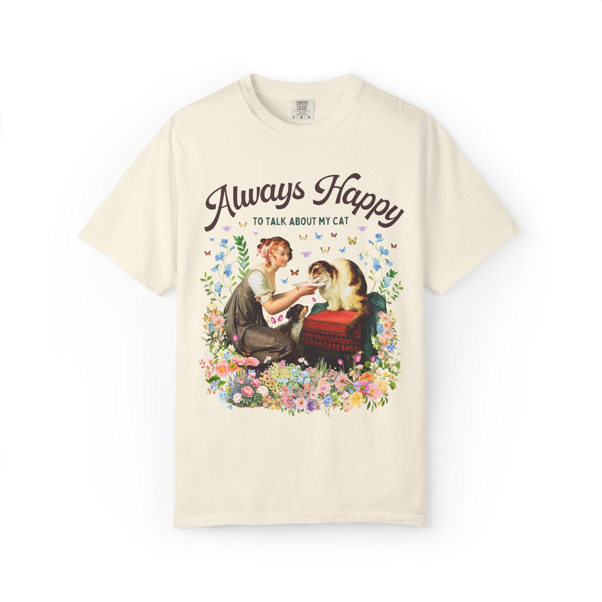 Art History Cat Lover Tee Shirt: Always Happy to Talk About My Cat Funny Cat Mom or Cat Dad T-Shirt, Floral Goblincore Kitten Tee