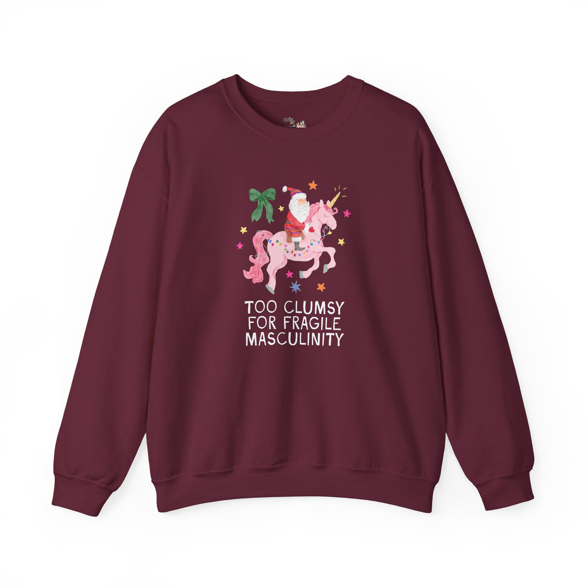Feminist Santa Sweatshirt with Unicorn: Too Clumsy for Fragile Masculinity Maximalist Christmas Crewneck with Nostalgic Vibe, Women's Rights