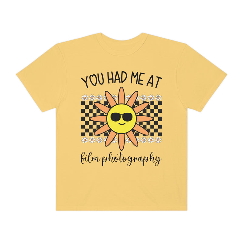 Funny Film Photographer Tee: You Had Me At Film Photography